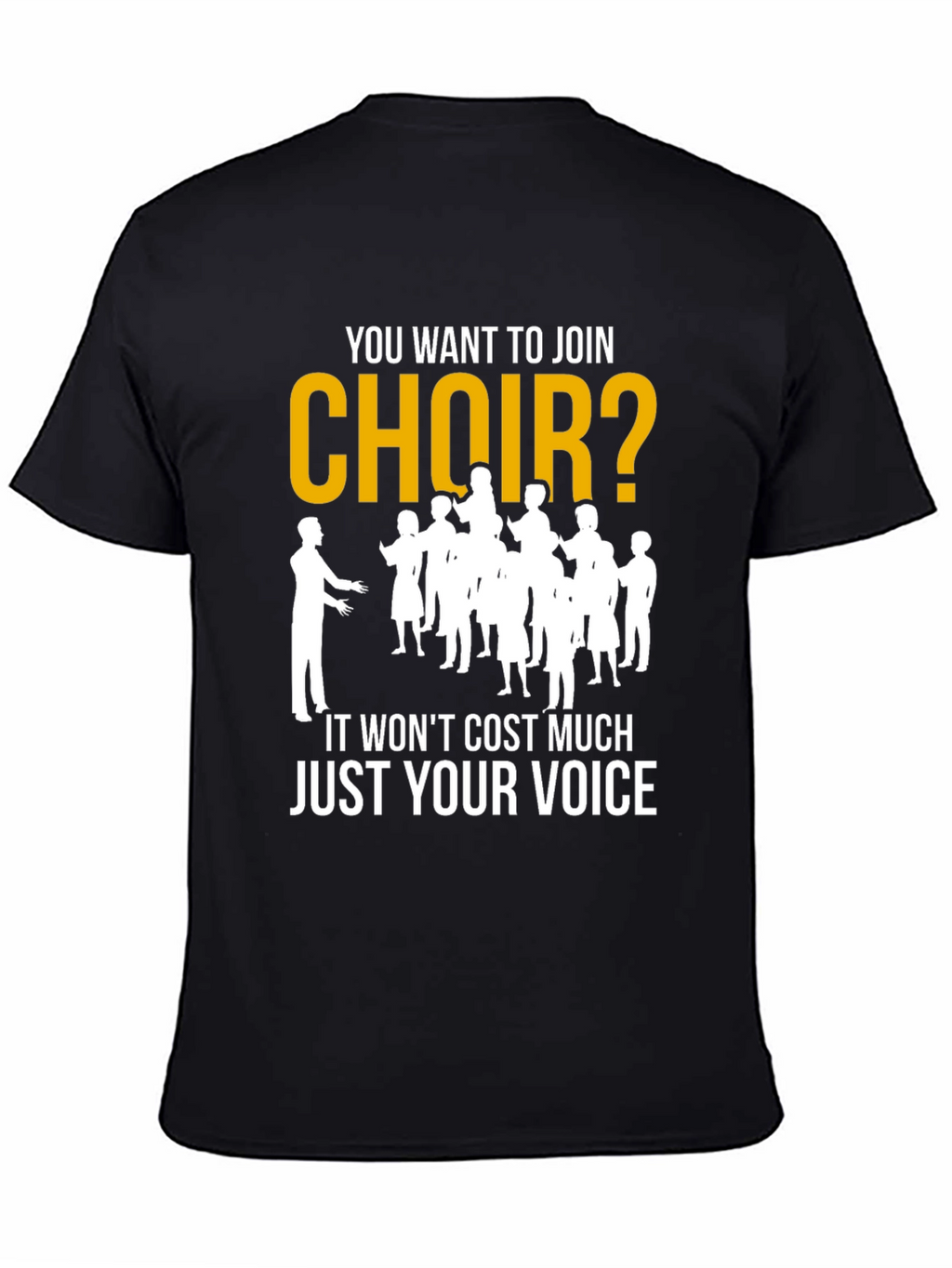 Join Choir T-Shirt - Vocal Fun Tee