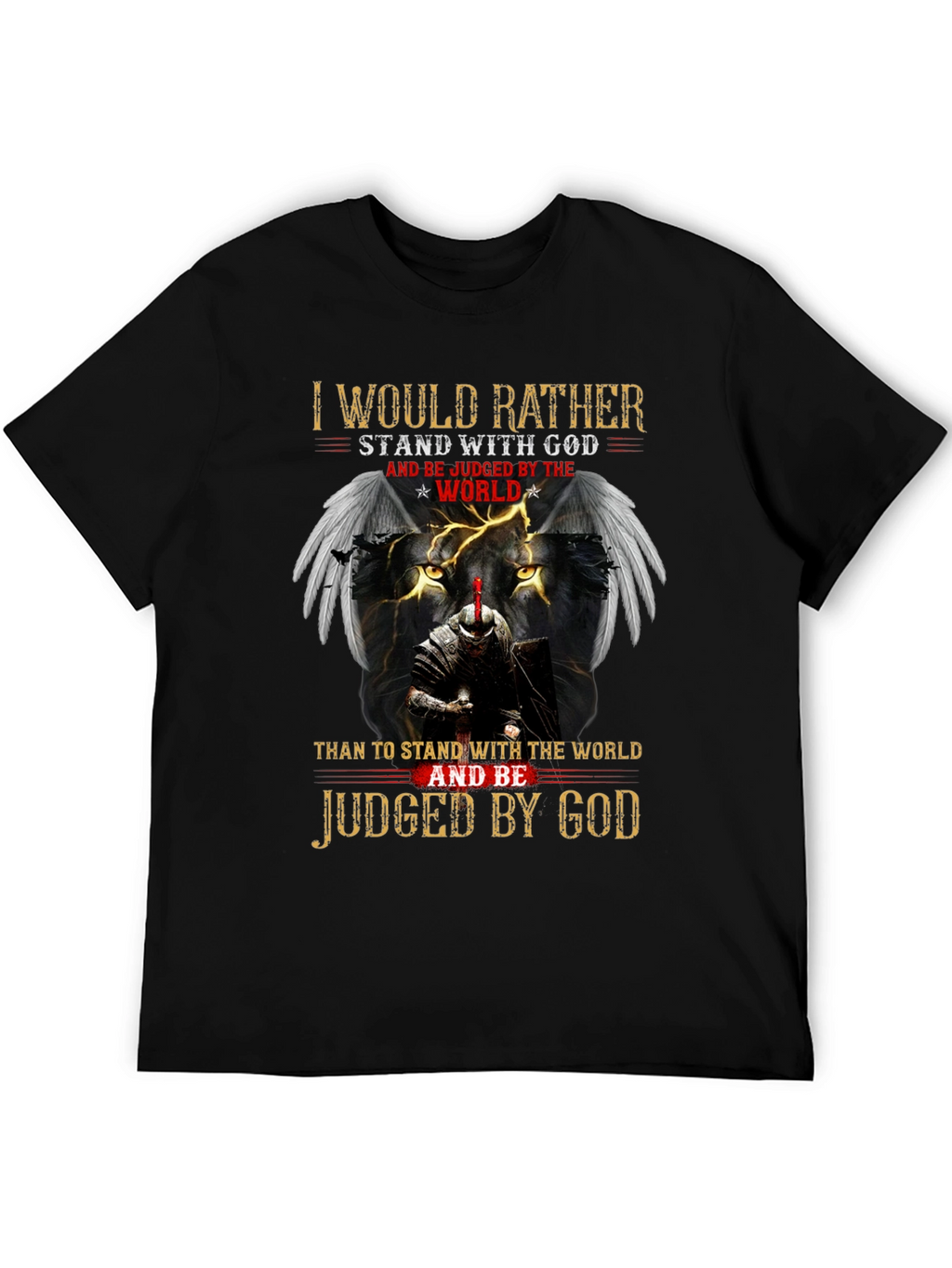 I Would Rather Stand with God T-Shirt
