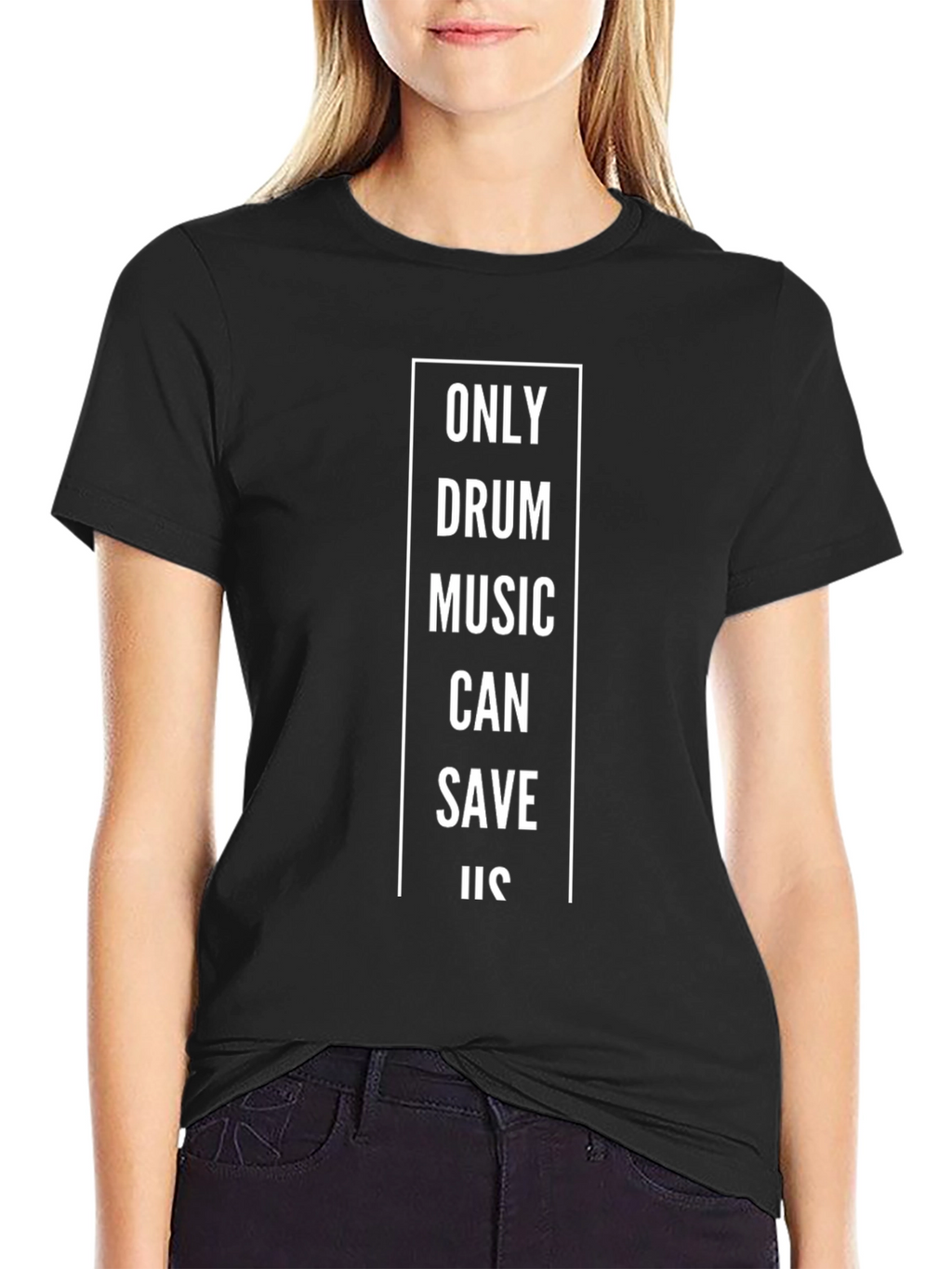 Only Drum Music Can Save Us Black T-Shirt