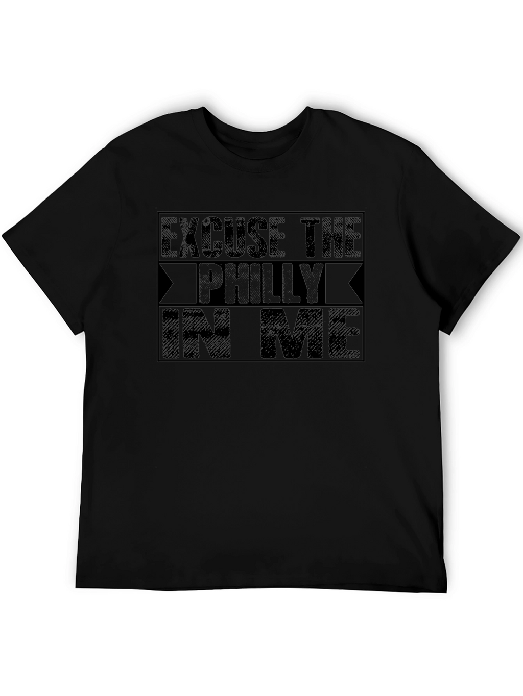 Excuse The Philly In Me Black T-Shirt