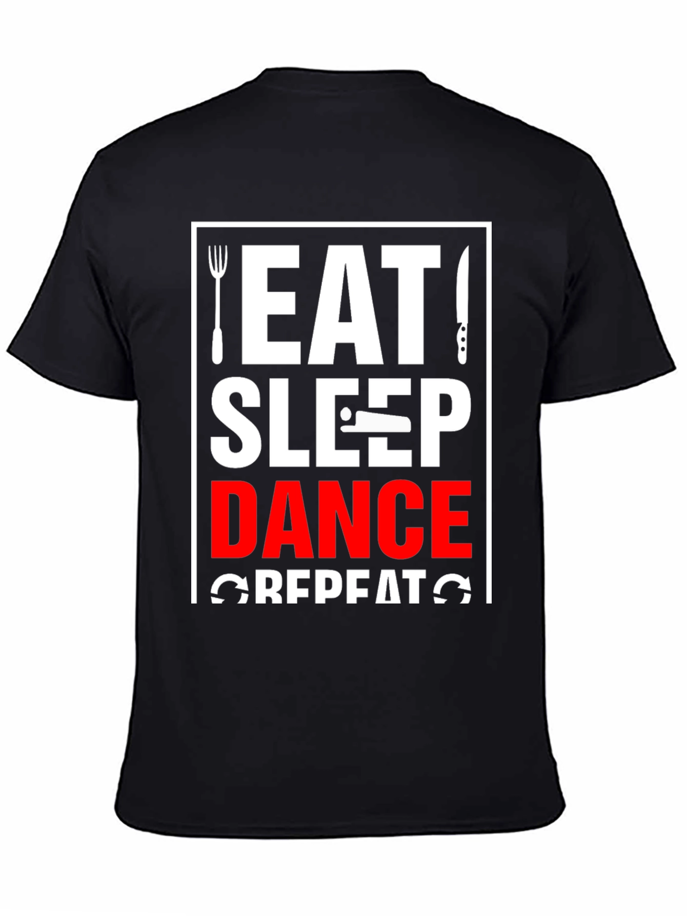 Eat Sleep Dance Repeat T-Shirt - Black Graphic Tee