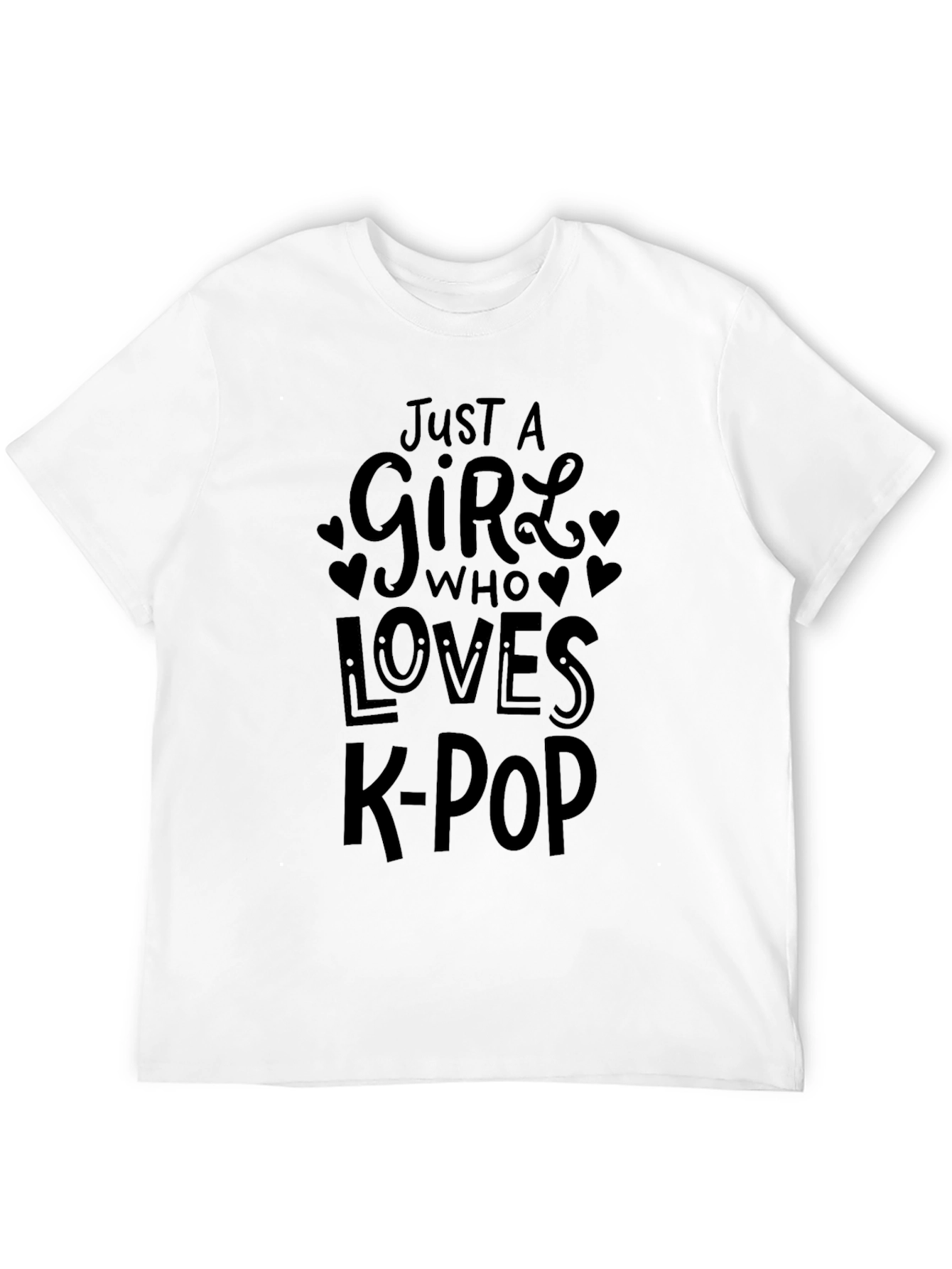 Just a Girl Who Loves K-Pop T-Shirt