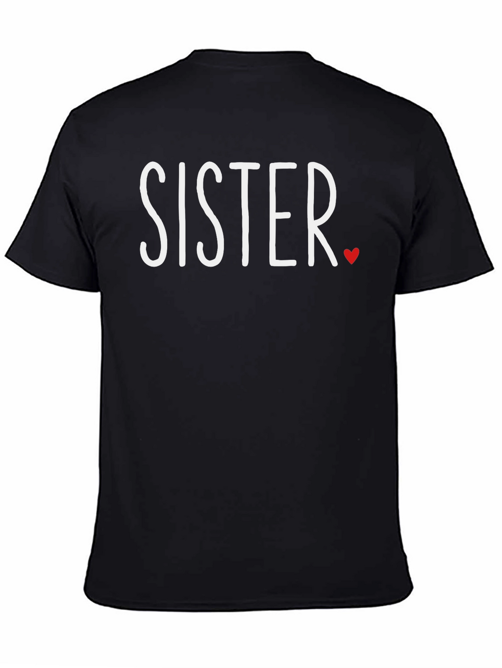 Sister Love T-Shirt - Black Crew Neck Tee