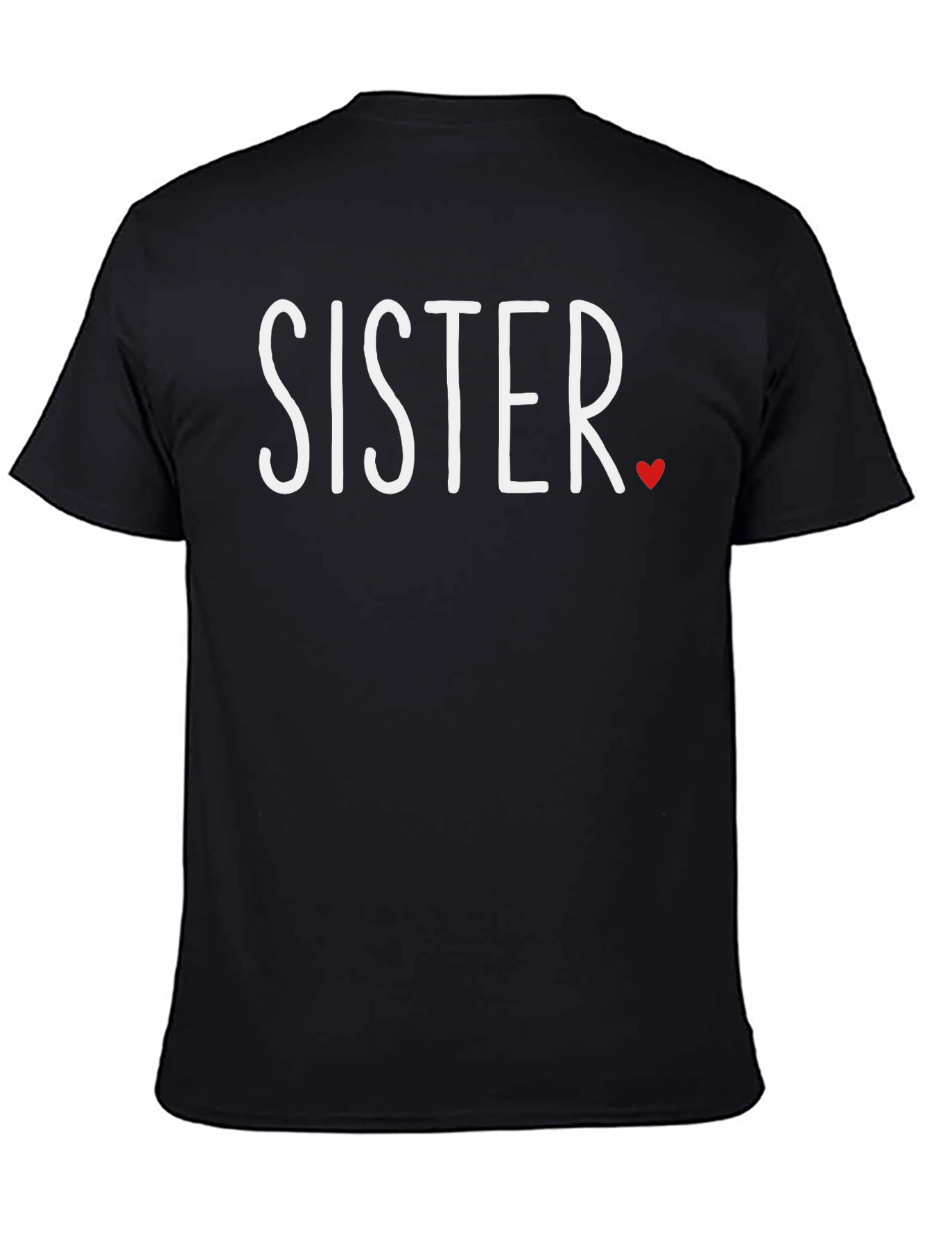 Sister Love T-Shirt - Black Crew Neck Tee