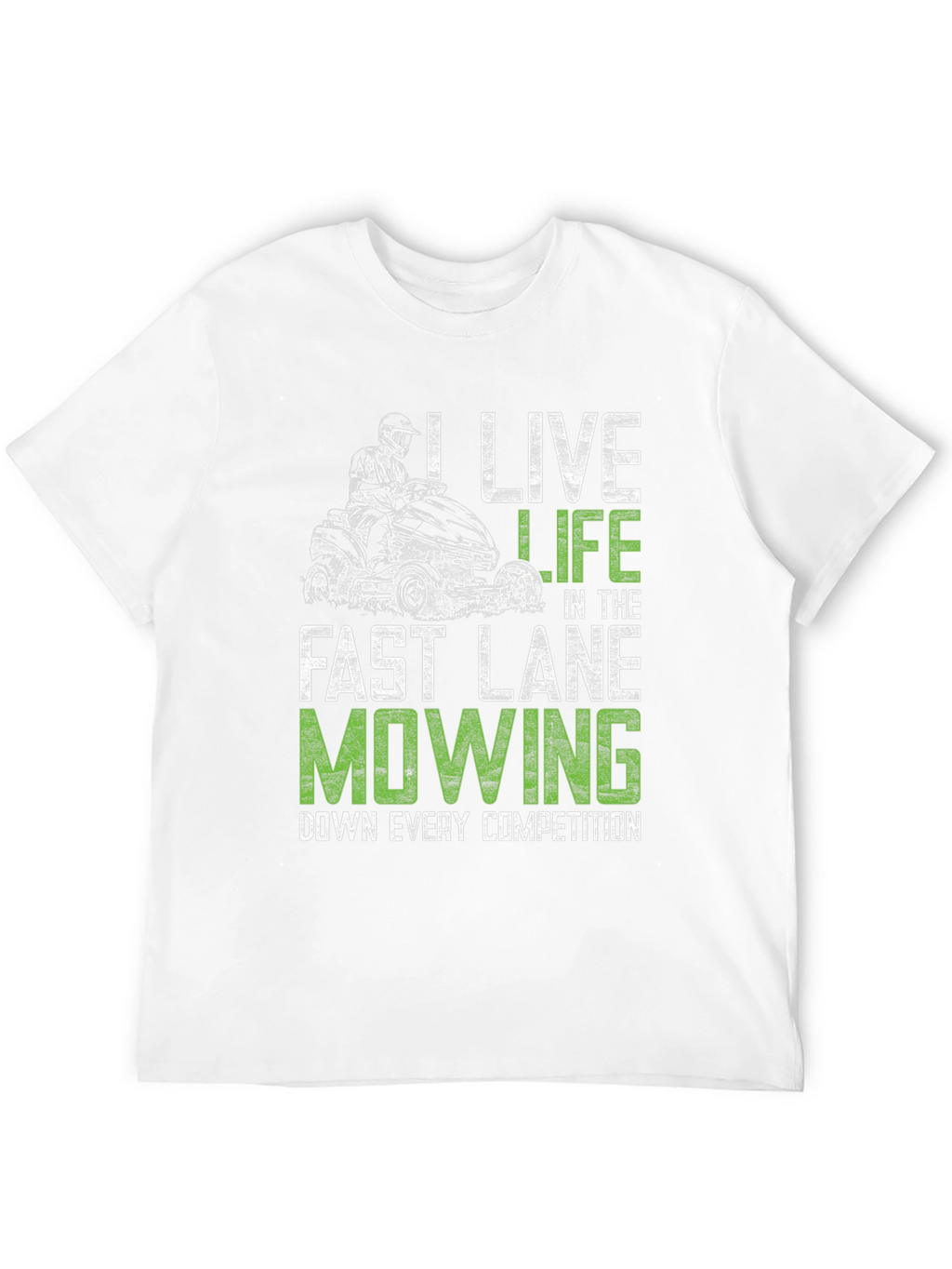 Live Life Fast Lane Mowing T-Shirt