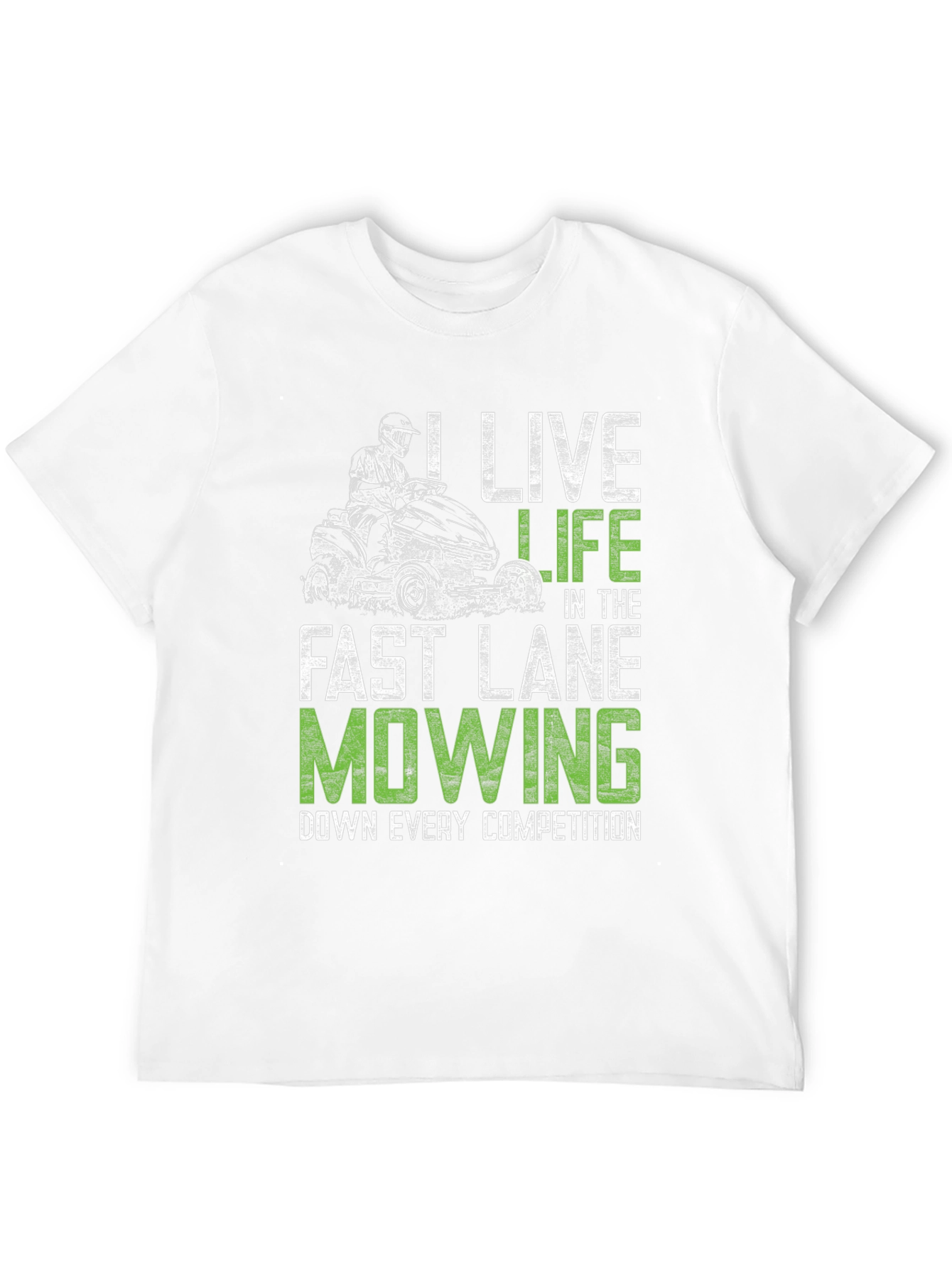 Live Life Fast Lane Mowing T-Shirt