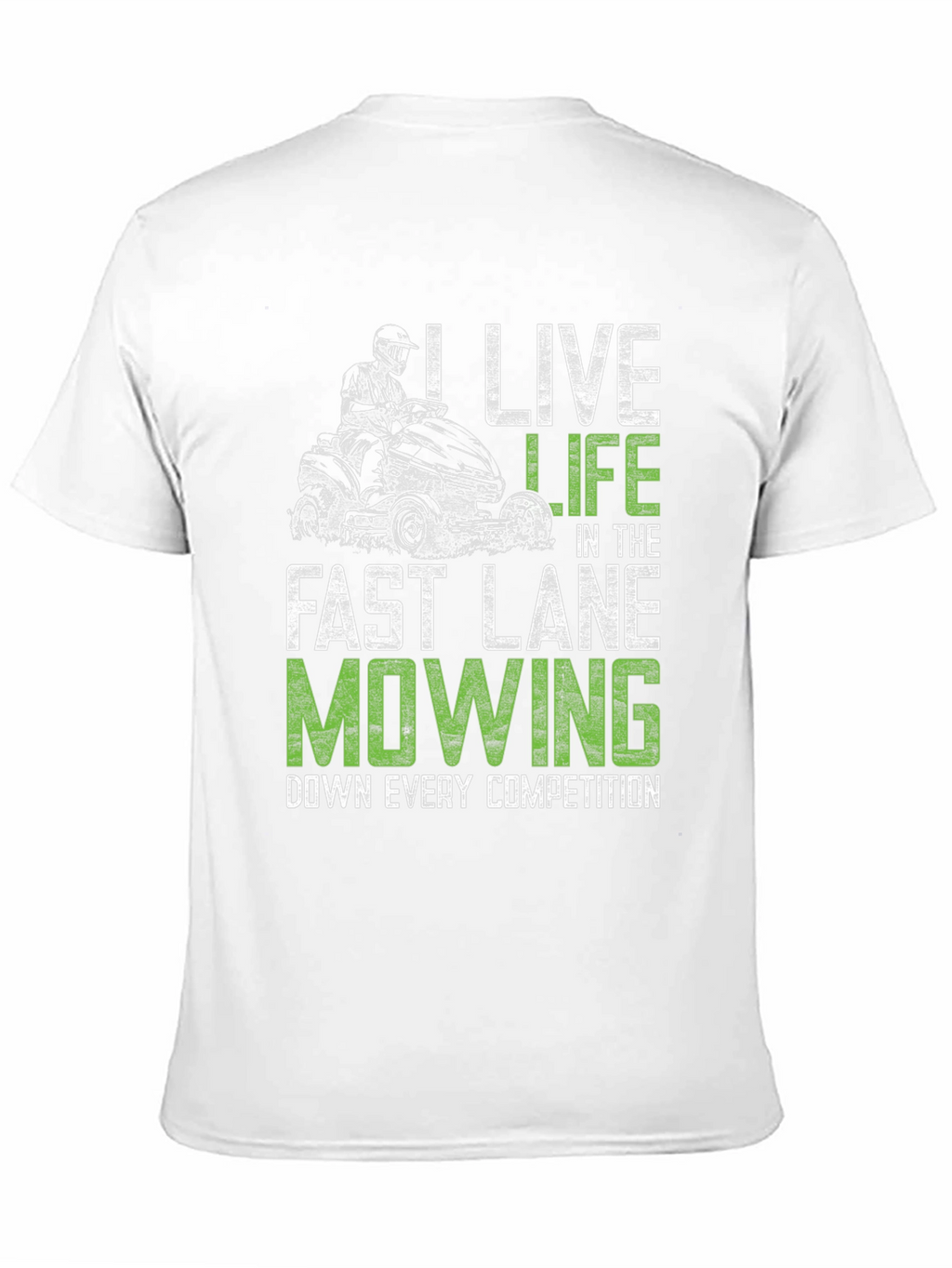 Live Life Fast Lane Mowing T-Shirt
