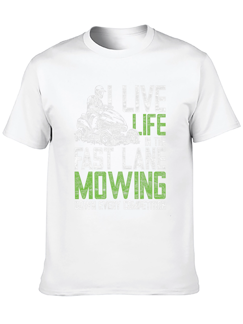 Live Life Fast Lane Mowing T-Shirt