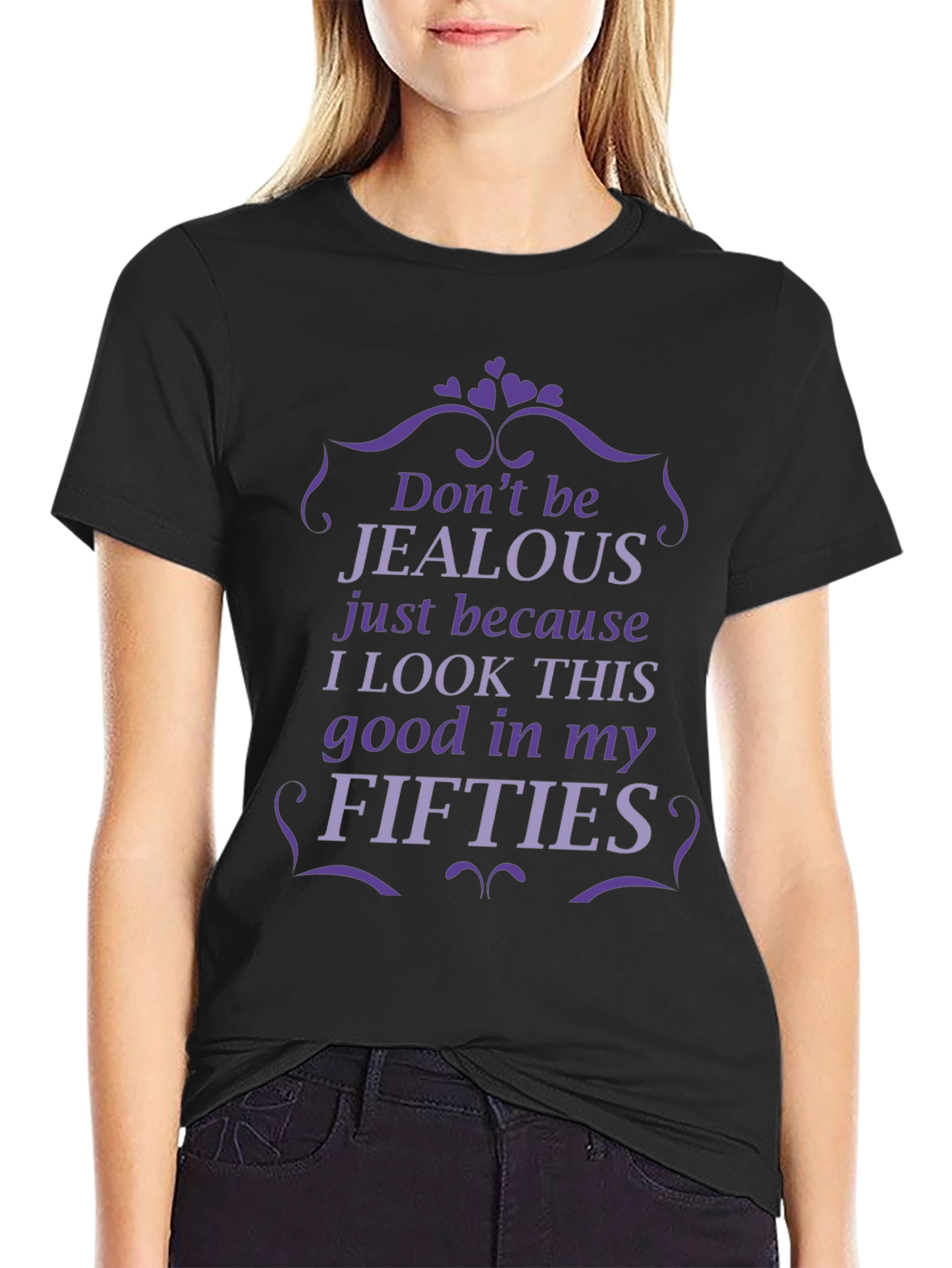 Funny Fifties T-Shirt - Dont Be Jealous