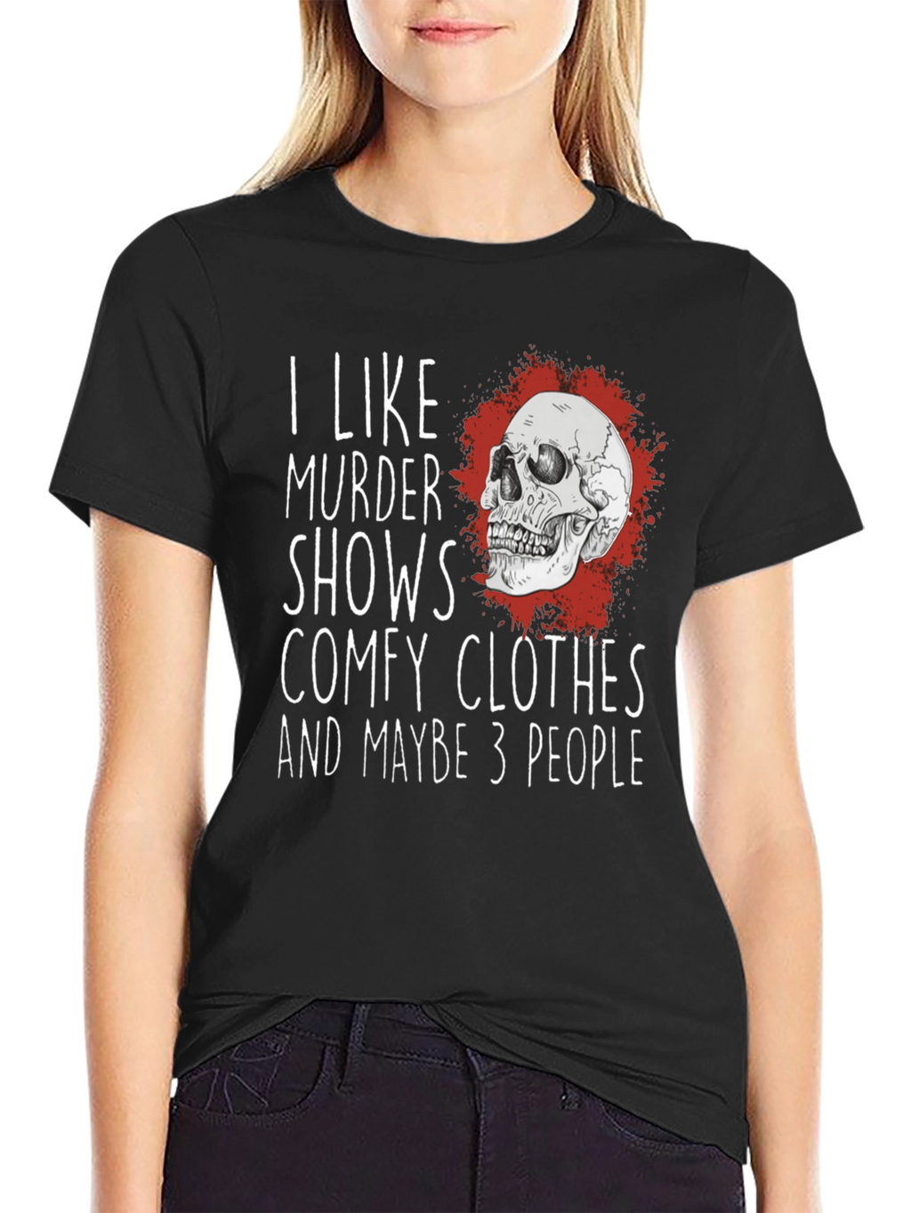 I Like Murder Shows Comfy Clothes T-Shirt