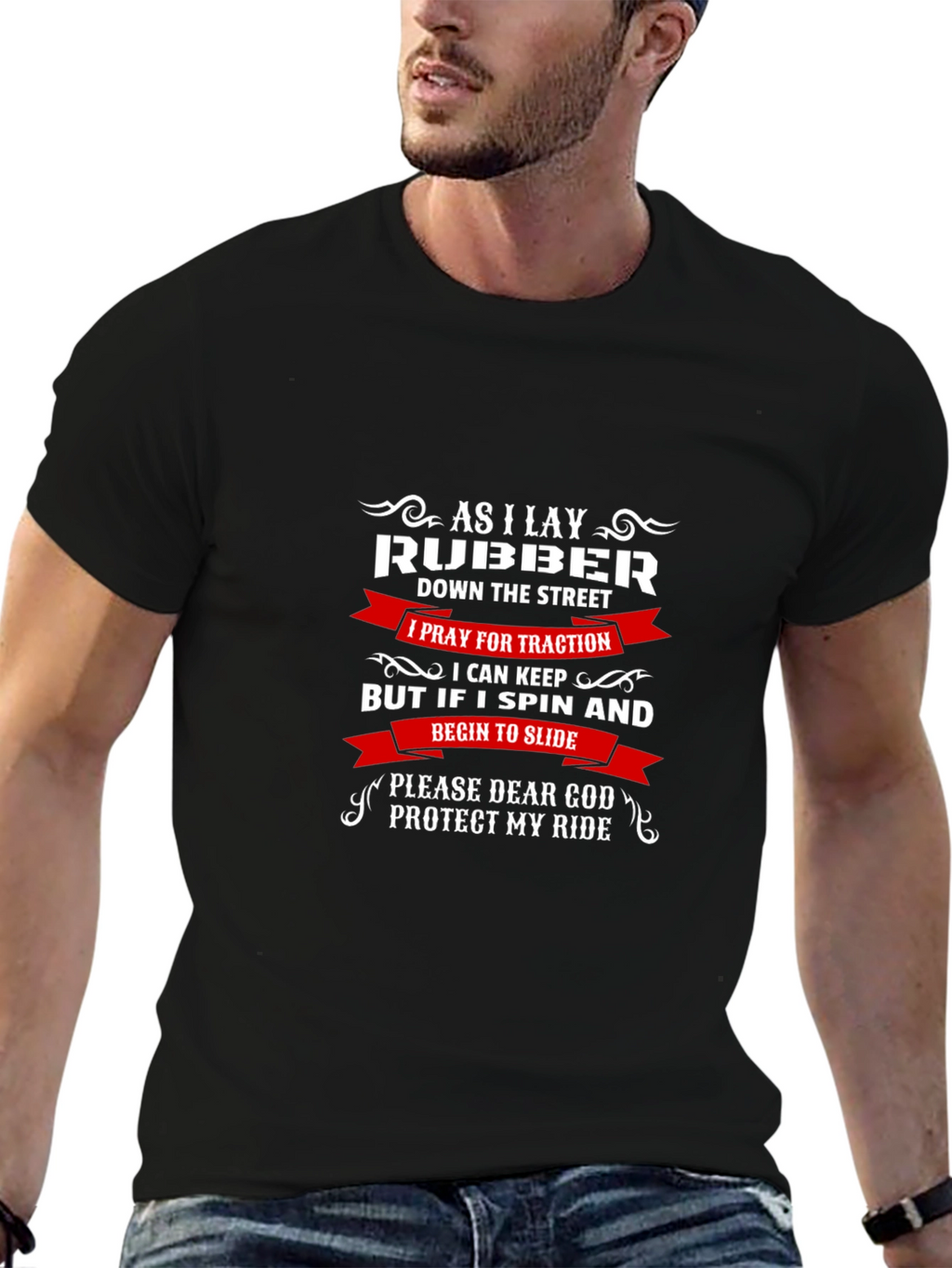 As I Lay Rubber T-Shirt - Protect My Ride