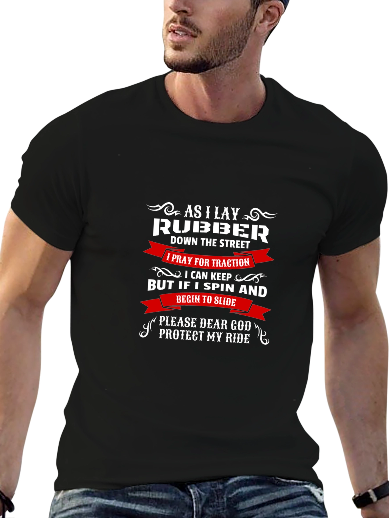 As I Lay Rubber T-Shirt - Protect My Ride