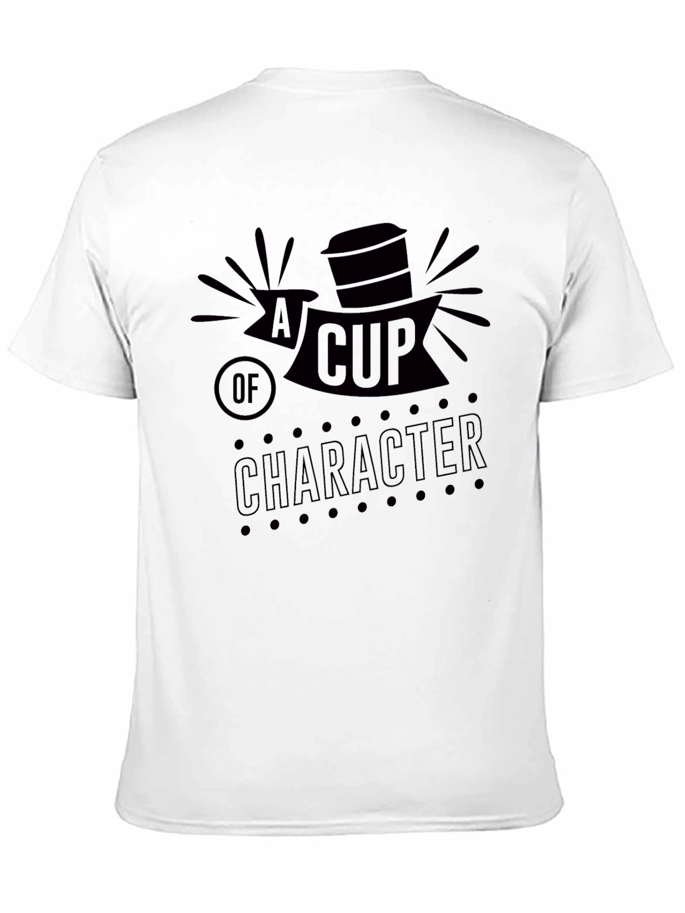 A Cup of Character Graphic T-Shirt