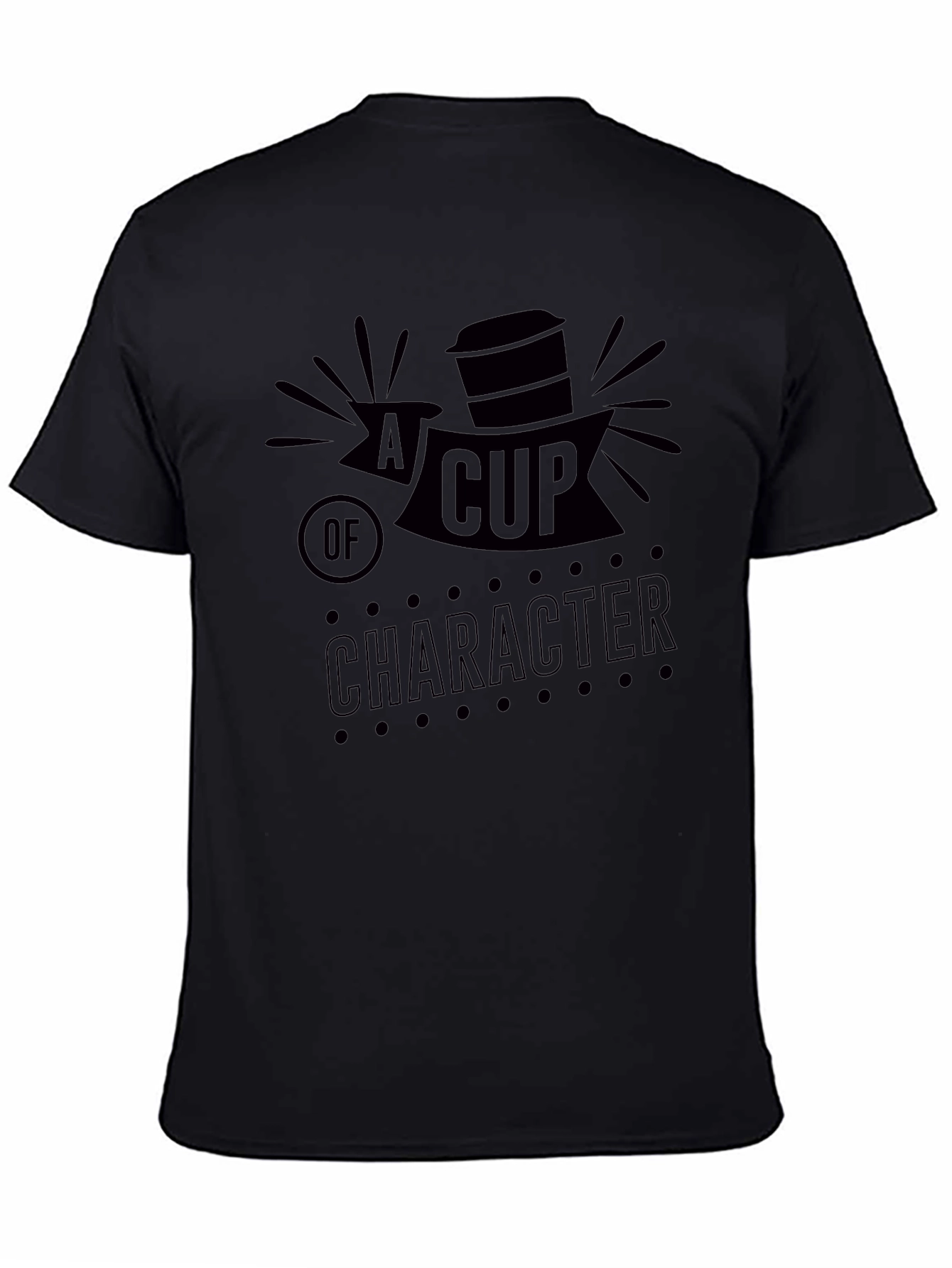 A Cup of Character Graphic T-Shirt