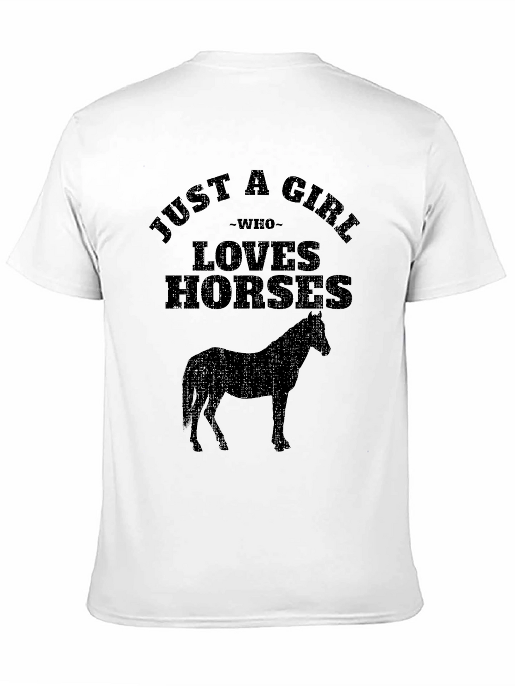 Just a Girl Who Loves Horses Graphic Tee