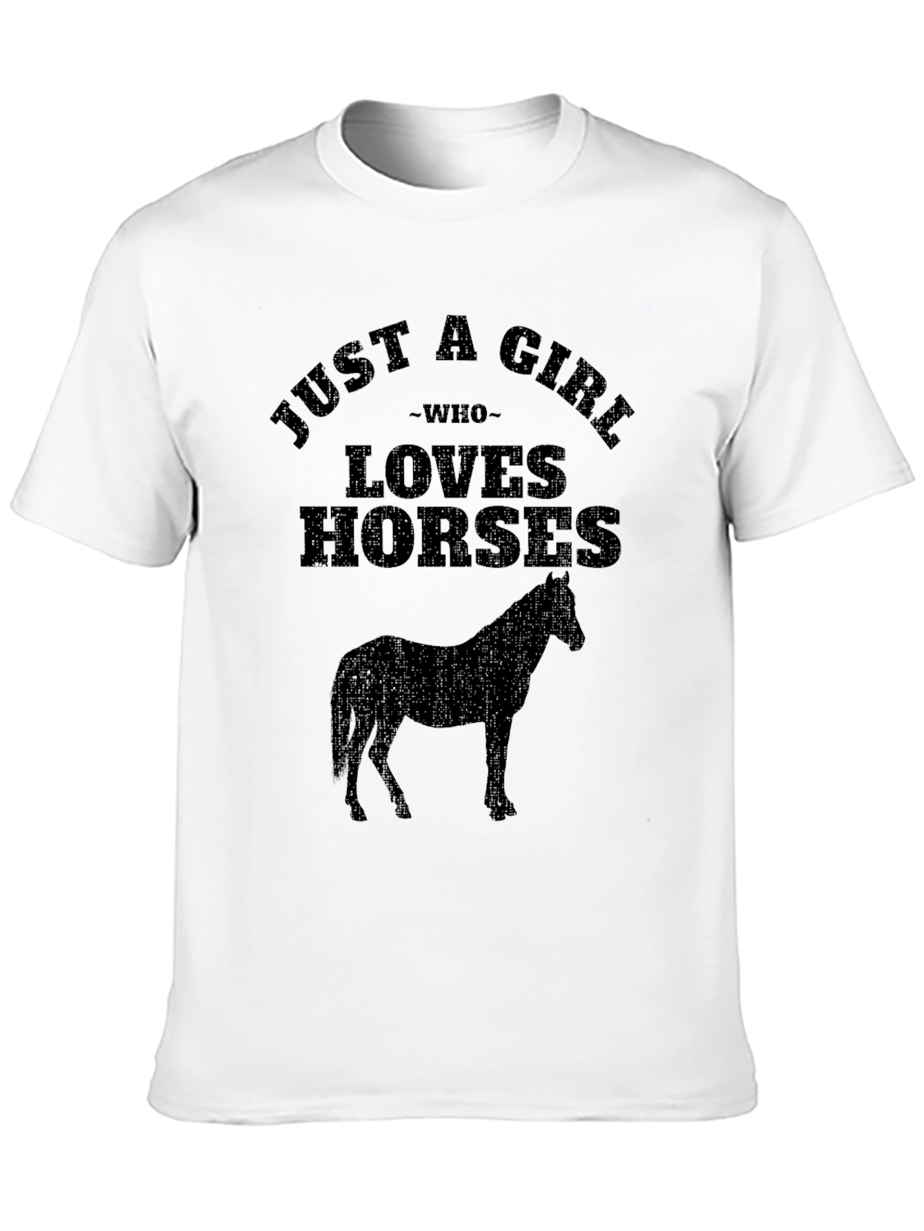 Just a Girl Who Loves Horses Graphic Tee