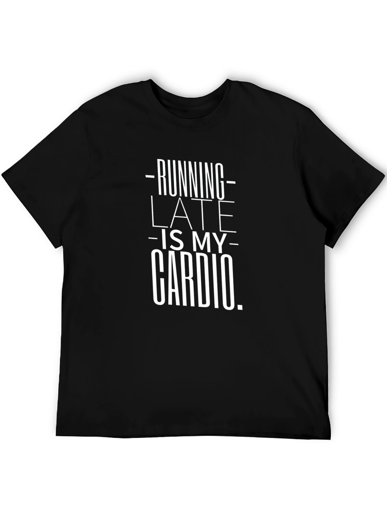 Running Late Cardio T-Shirt | Funny Workout Tee