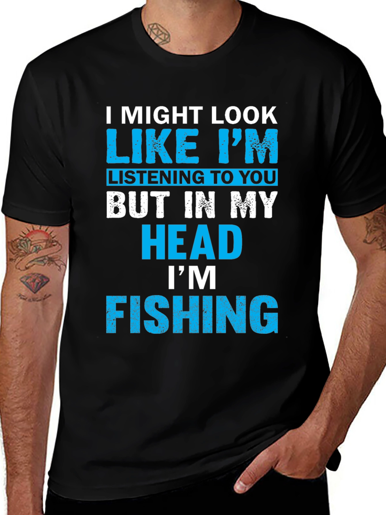 Funny Fishing T-Shirt - I Might Look Like Im Listening