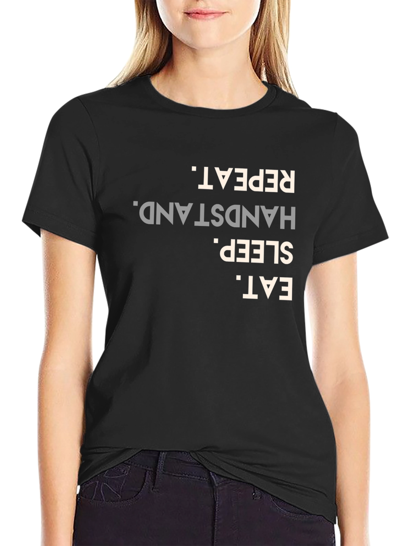 Eat. Sleep. Handstand. Repeat. Black T-Shirt