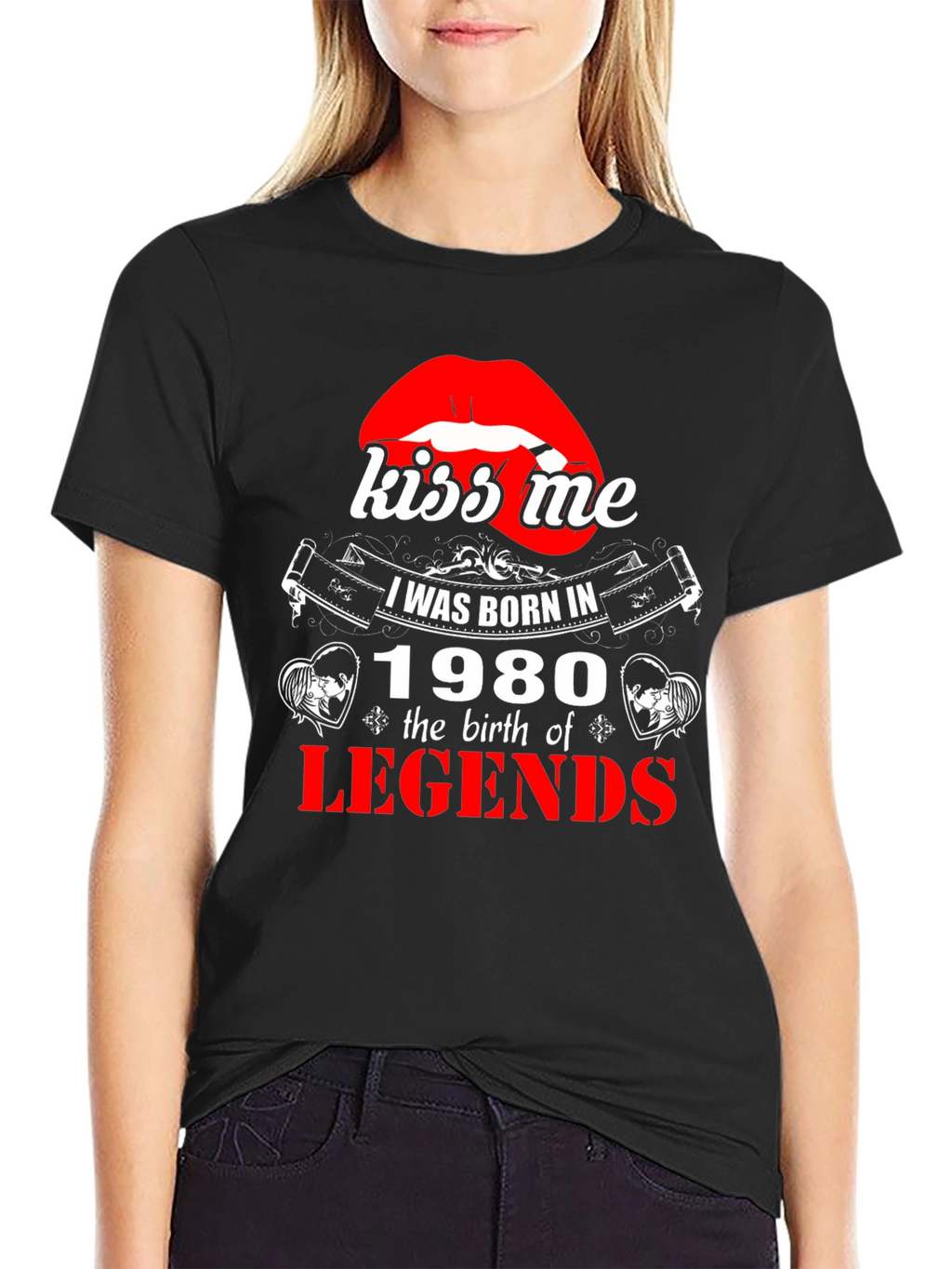 Kiss Me Born in 1980 Legends T-Shirt