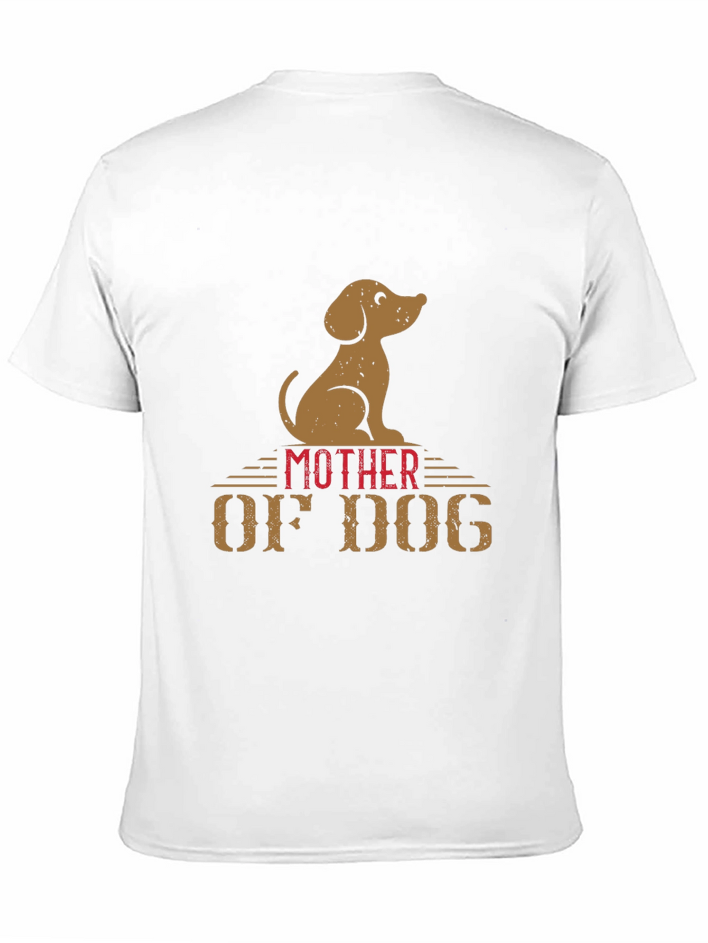 Mother of Dog Graphic T-Shirt Dog Lover Tee