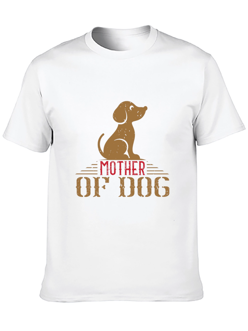 Mother of Dog Graphic T-Shirt Dog Lover Tee