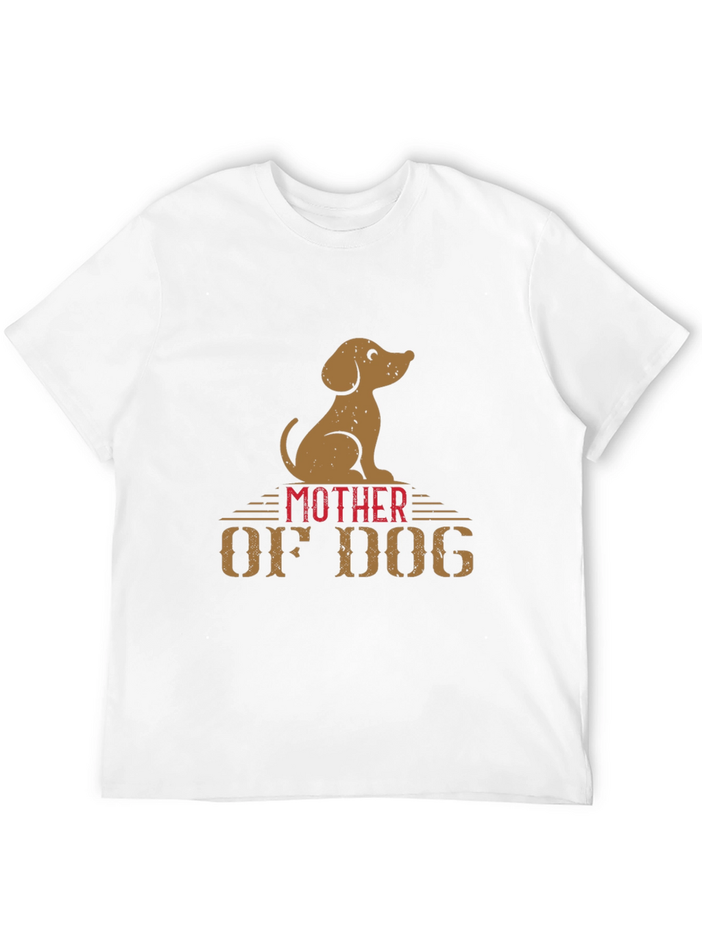 Mother of Dog Graphic T-Shirt Dog Lover Tee