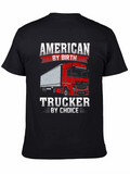 American Trucker T-Shirt - By Birth By Choice