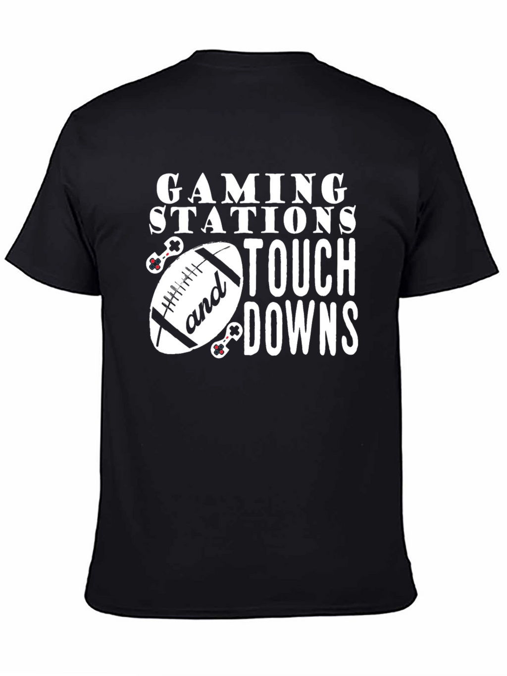 Gaming Stations and Touchdowns Black T-Shirt