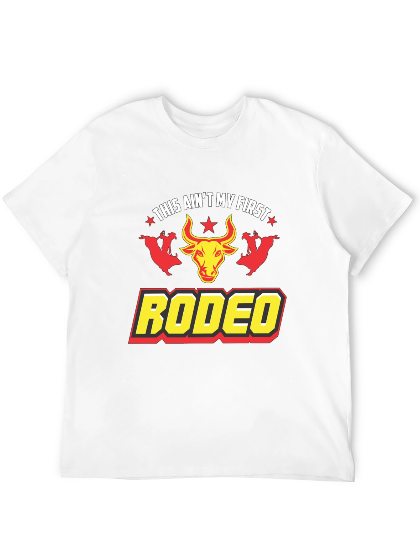 This Aint My First Rodeo Graphic T-Shirt