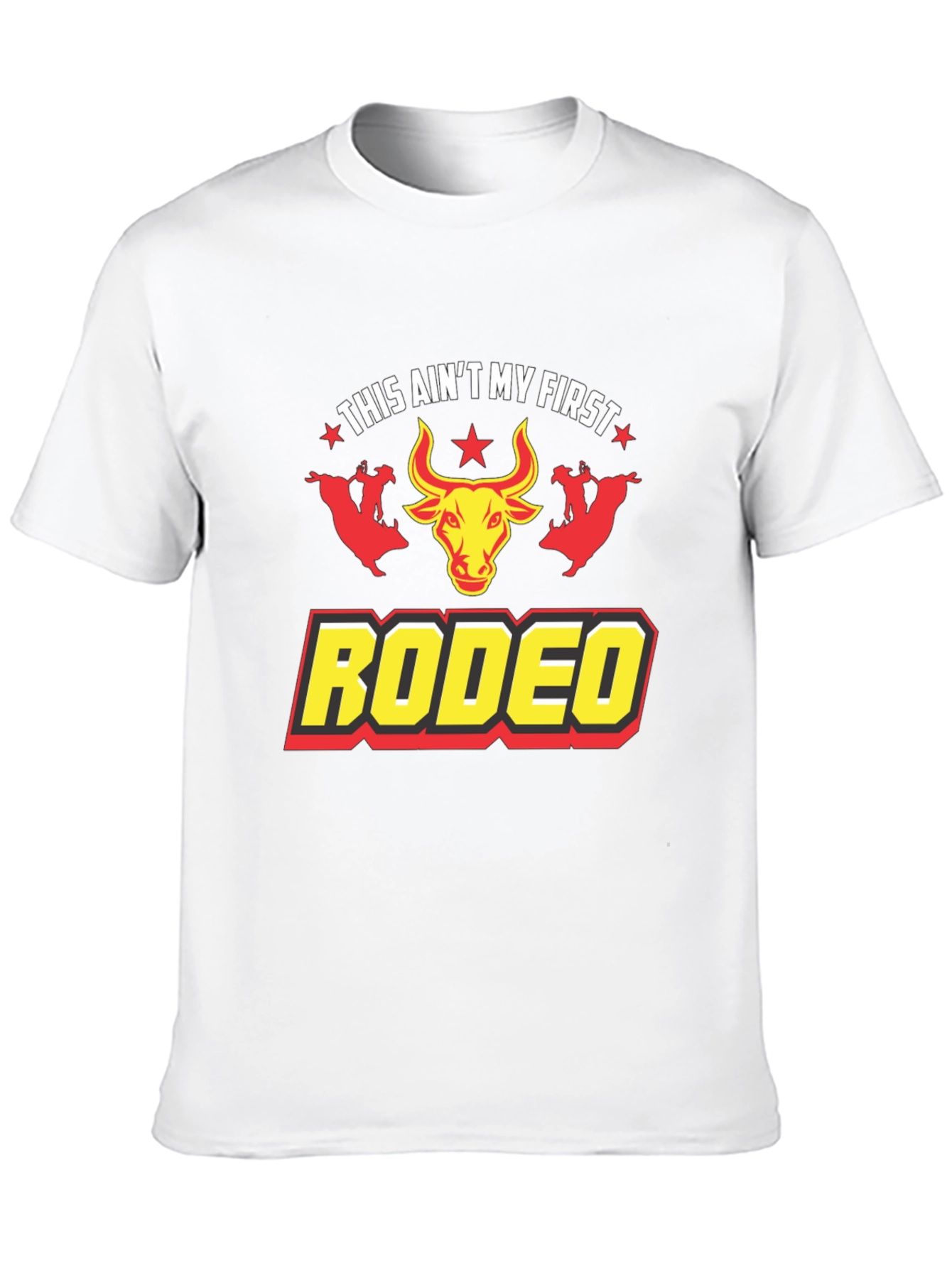 This Aint My First Rodeo Graphic T-Shirt