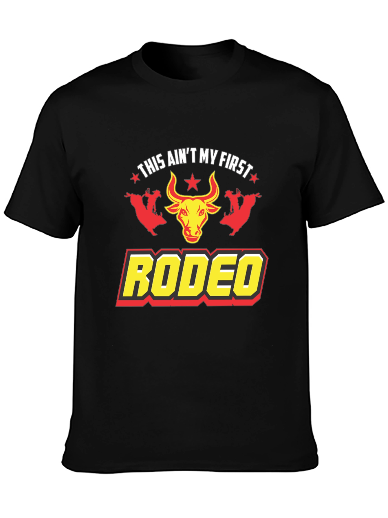 This Aint My First Rodeo Graphic T-Shirt