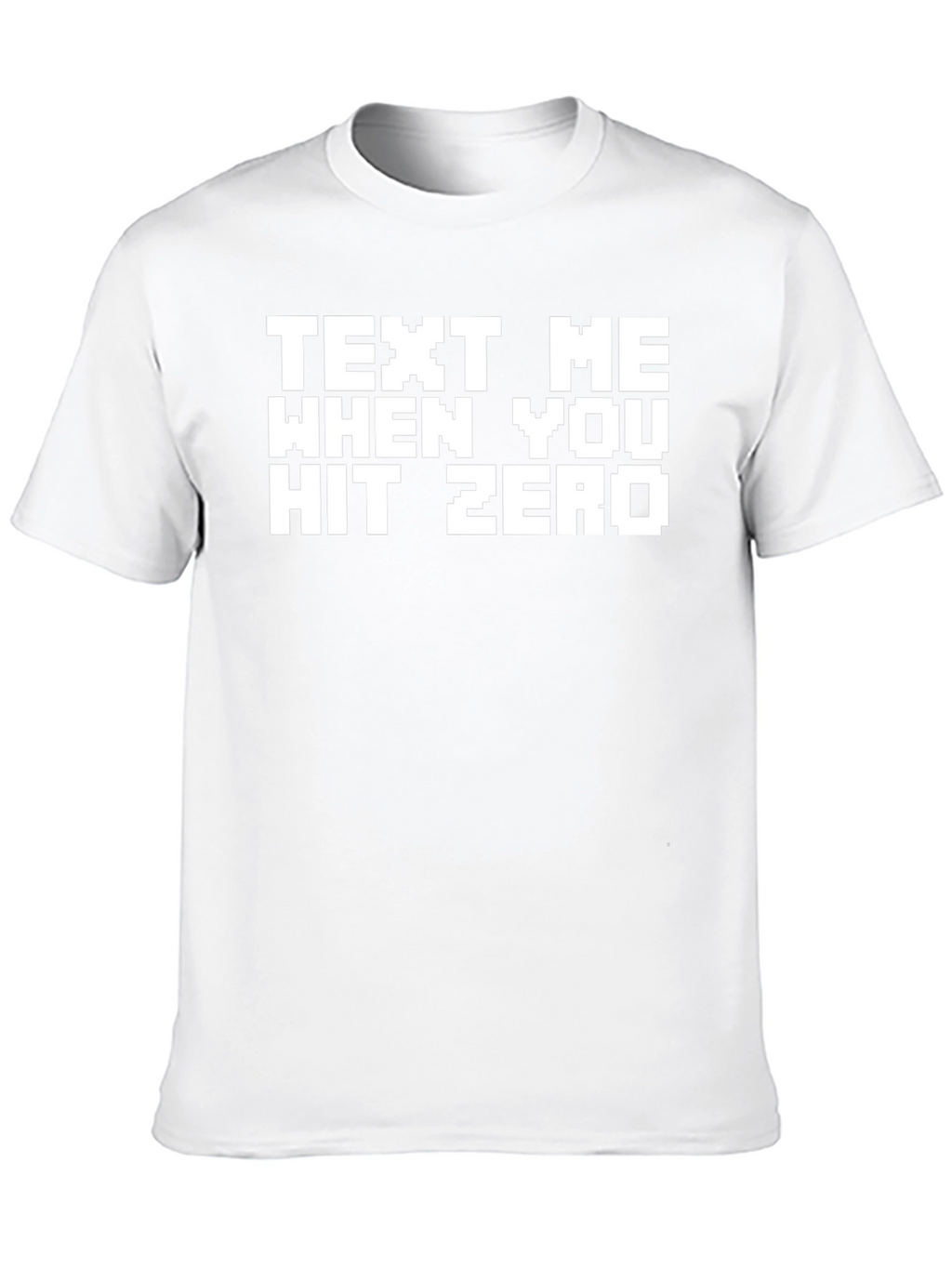 Text Me When You Hit Zero Black Graphic T-Shirt