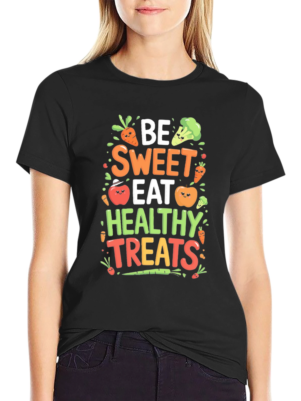 Be Sweet Eat Healthy Treats T-Shirt