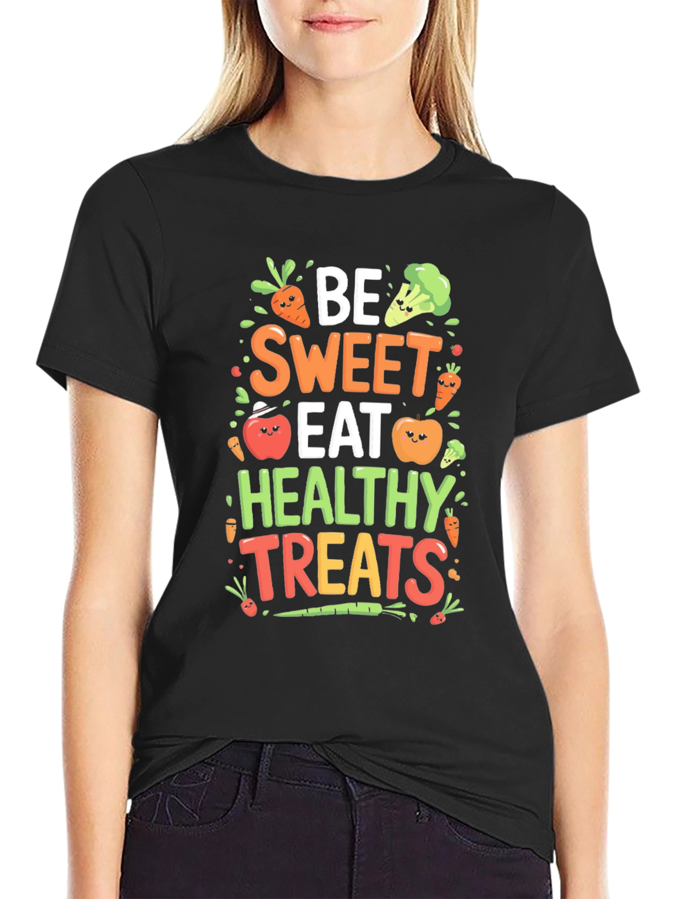 Be Sweet Eat Healthy Treats T-Shirt