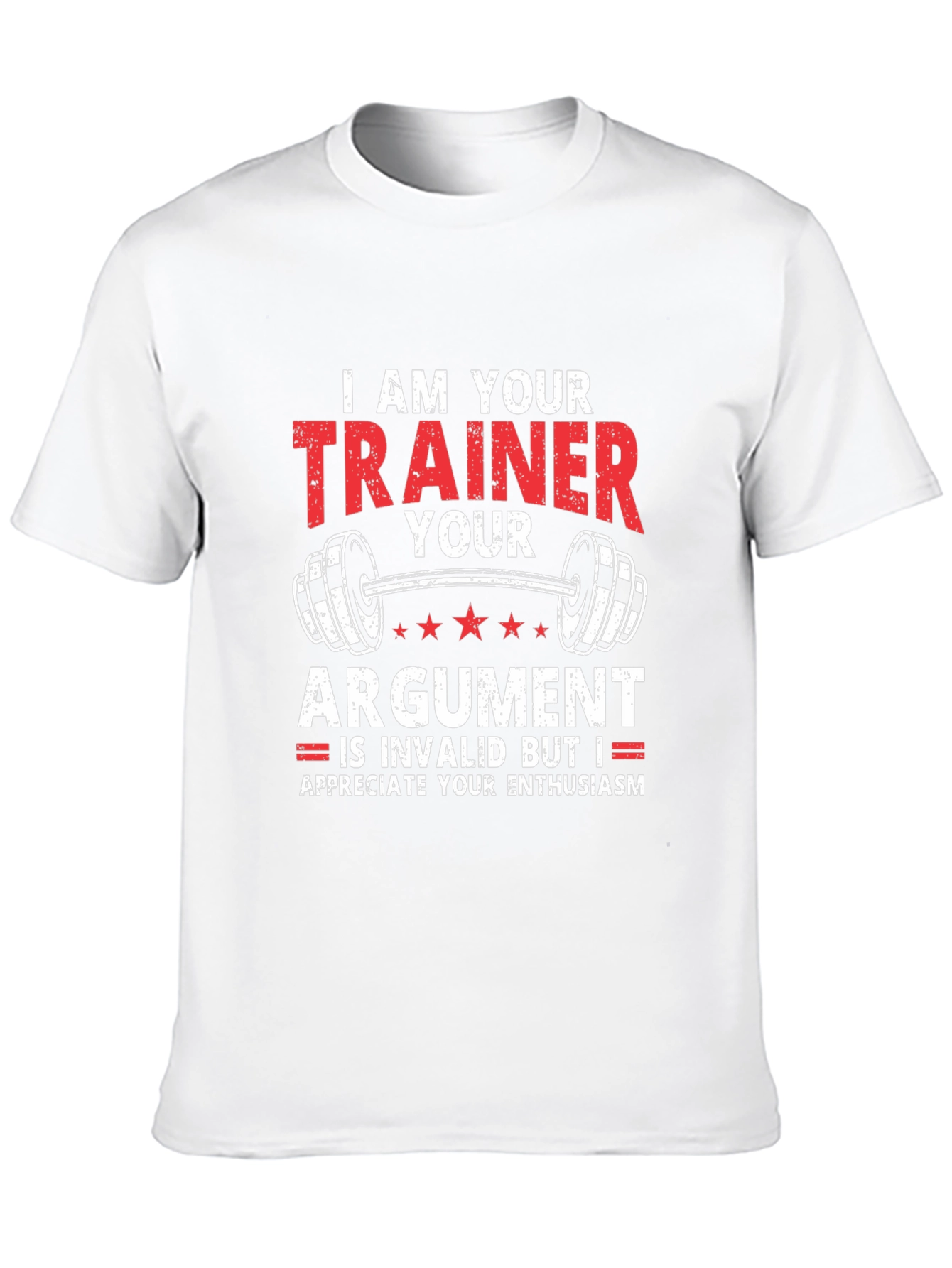 Trainer Argument Funny Workout T-Shirt