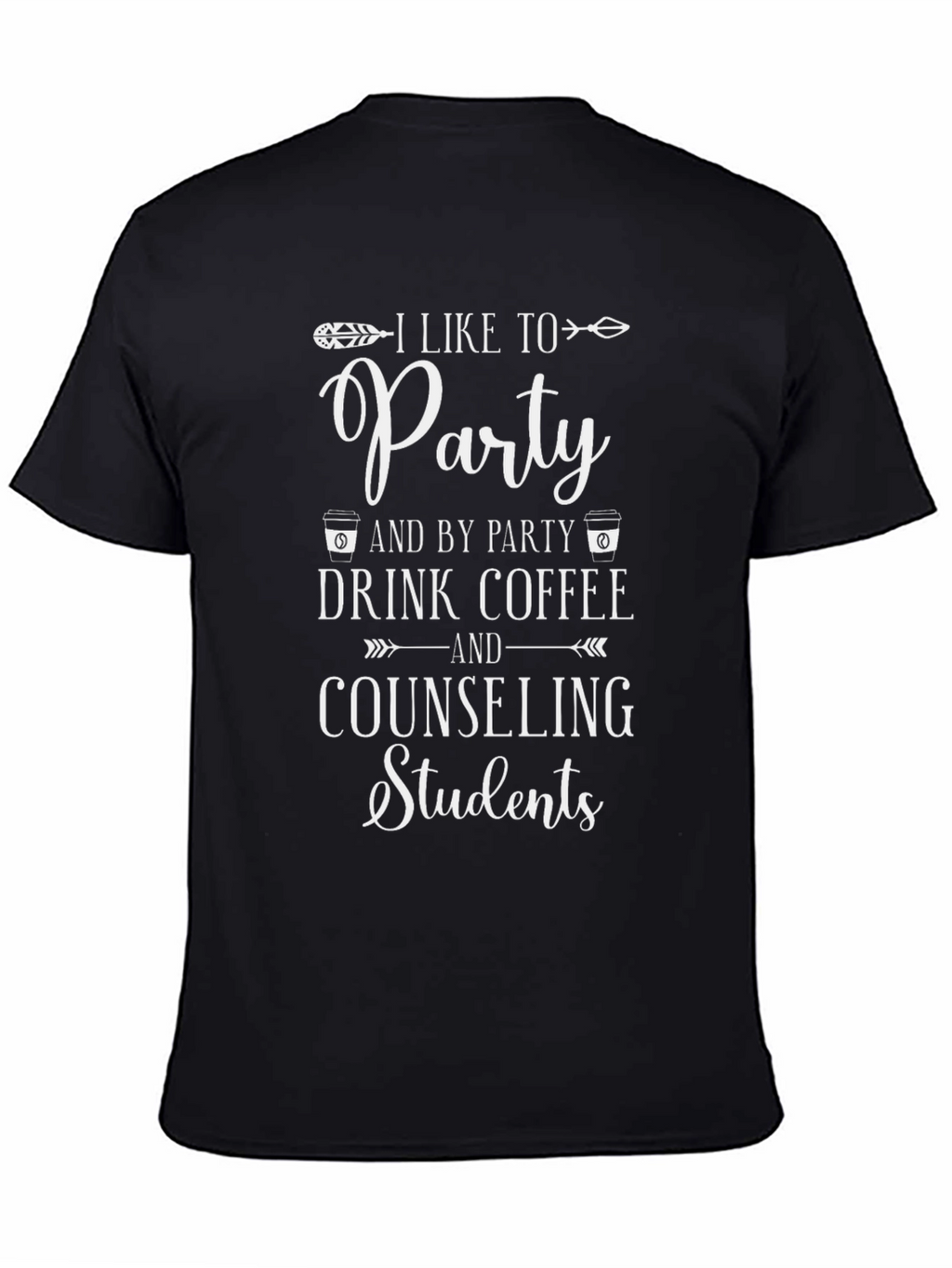 I Like to Party Counseling Student Graphic Tee