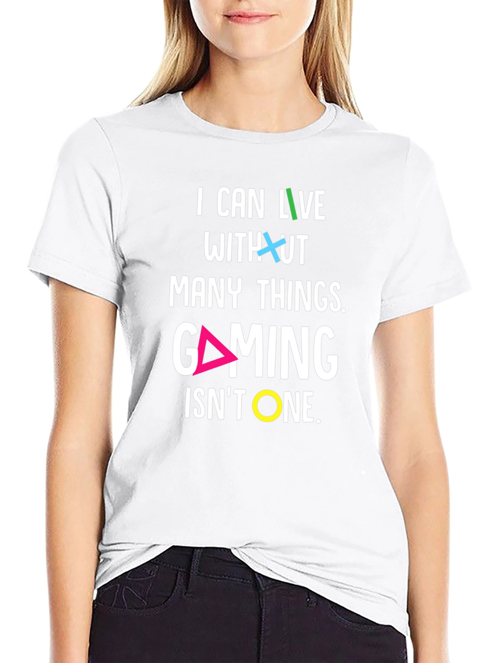 Gaming T-Shirt - I Can Live Without Many Things