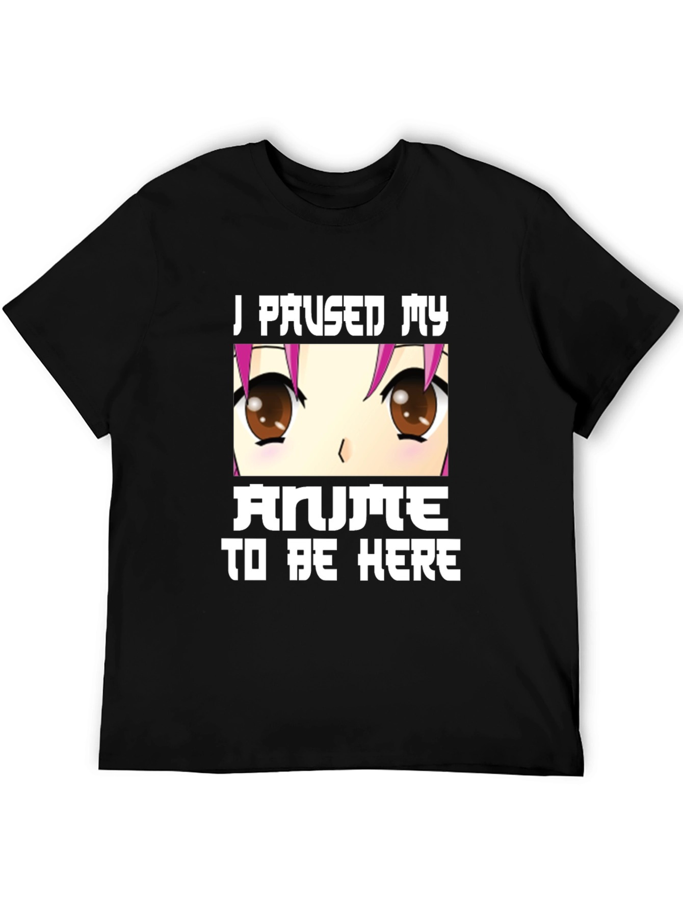 Anime Lover Tee: I Paused My Anime Black T-Shirt