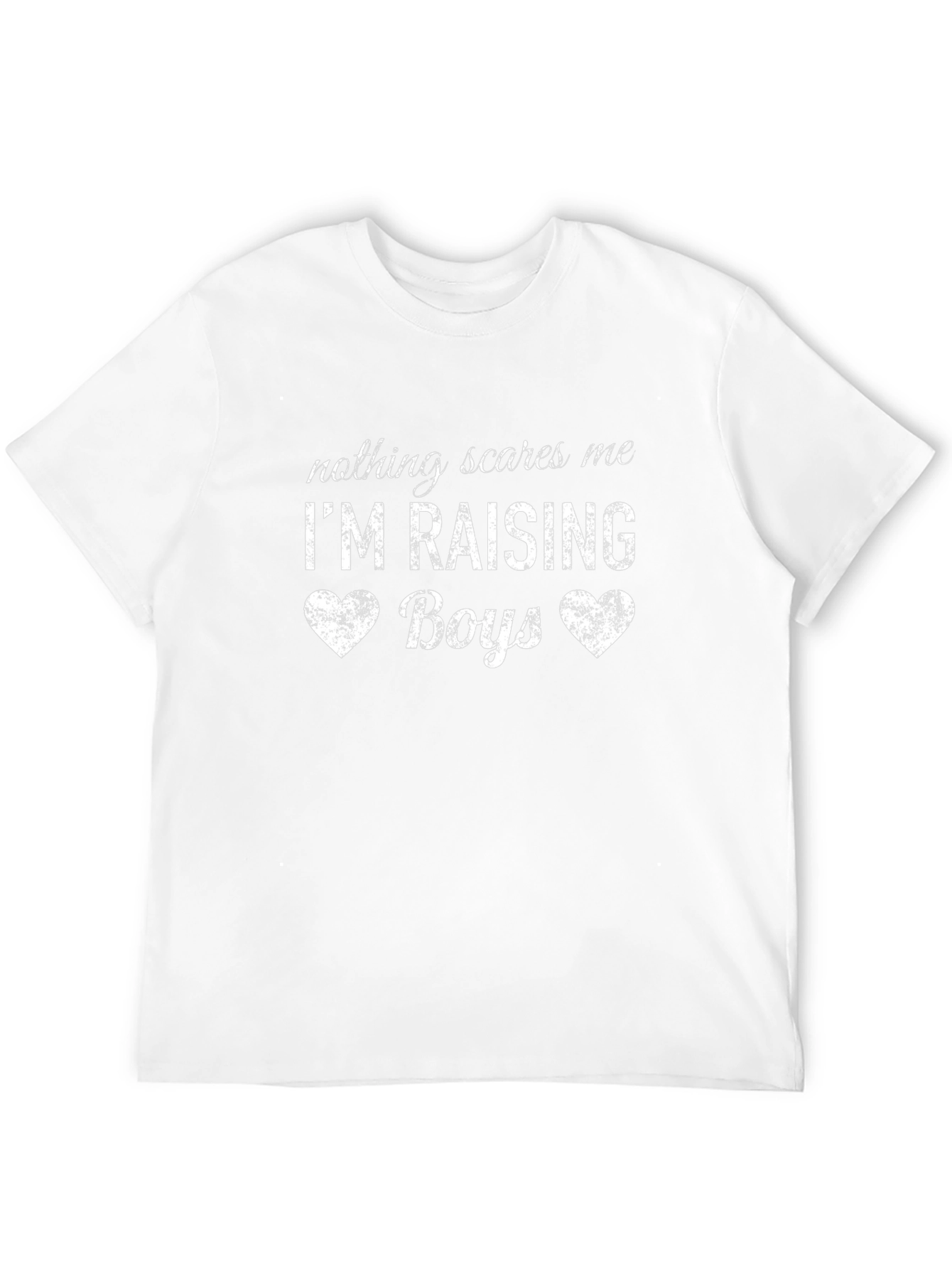 Nothing Scares Me Im Raising Boys Black T-Shirt
