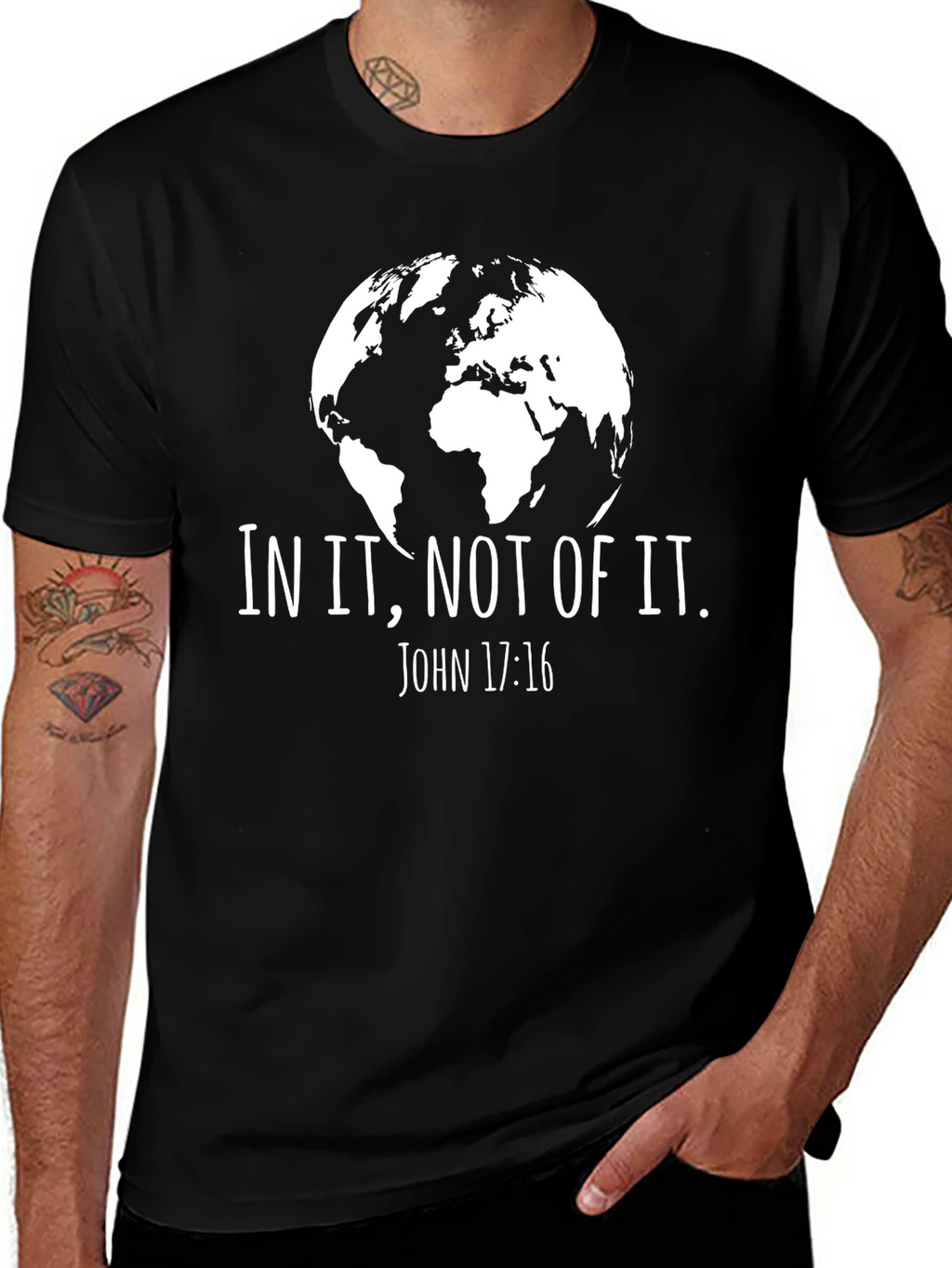 In It Not Of It. John 17:16 T-Shirt
