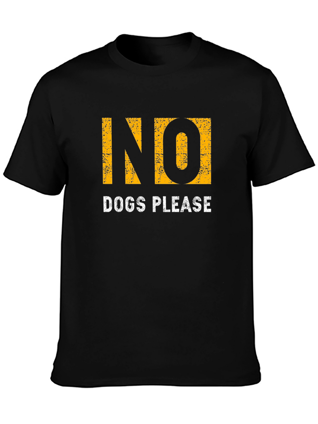 No Dogs Please Graphic T-Shirt - Soft Cotton Blend