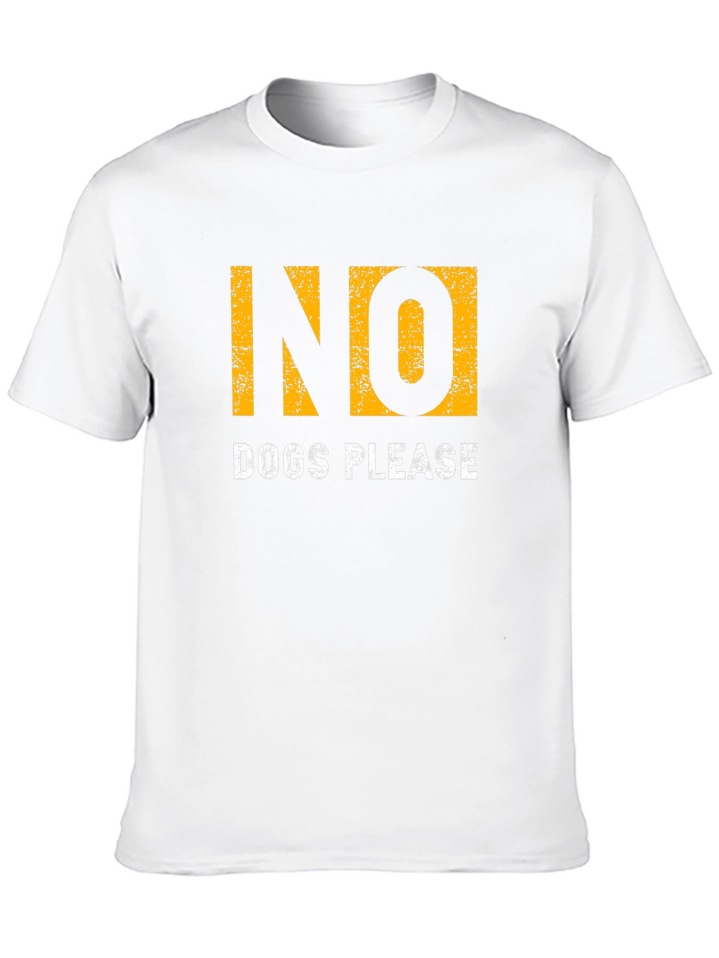 No Dogs Please Graphic T-Shirt - Soft Cotton Blend