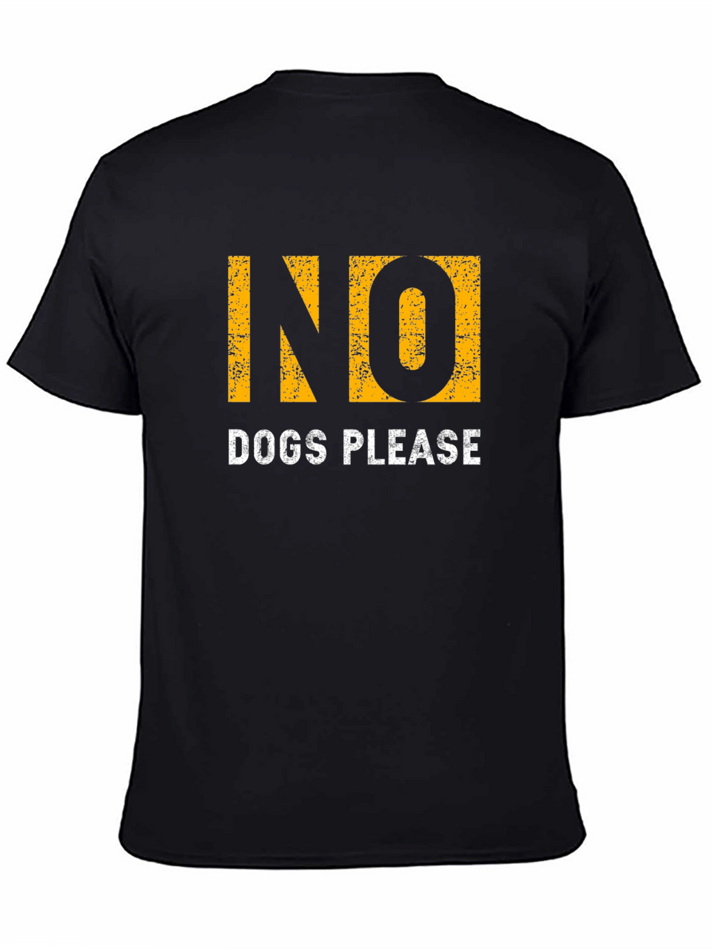No Dogs Please Graphic T-Shirt - Soft Cotton Blend