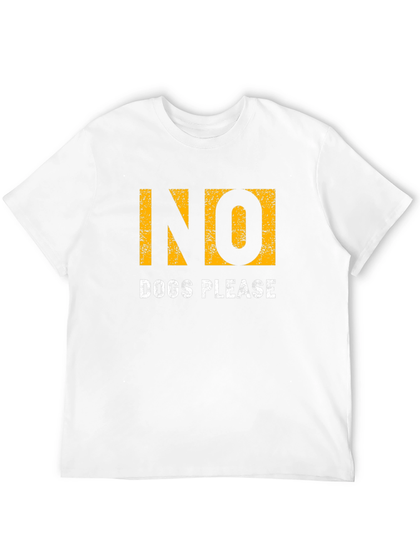 No Dogs Please Graphic T-Shirt - Soft Cotton Blend