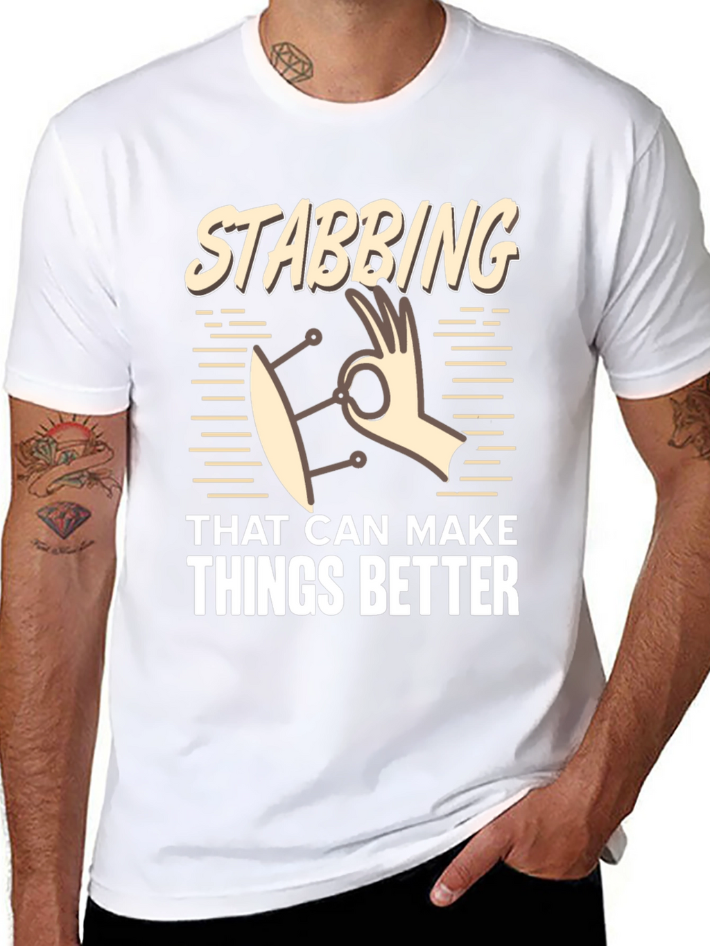 Stabbing That Can Make Things Better T-Shirt