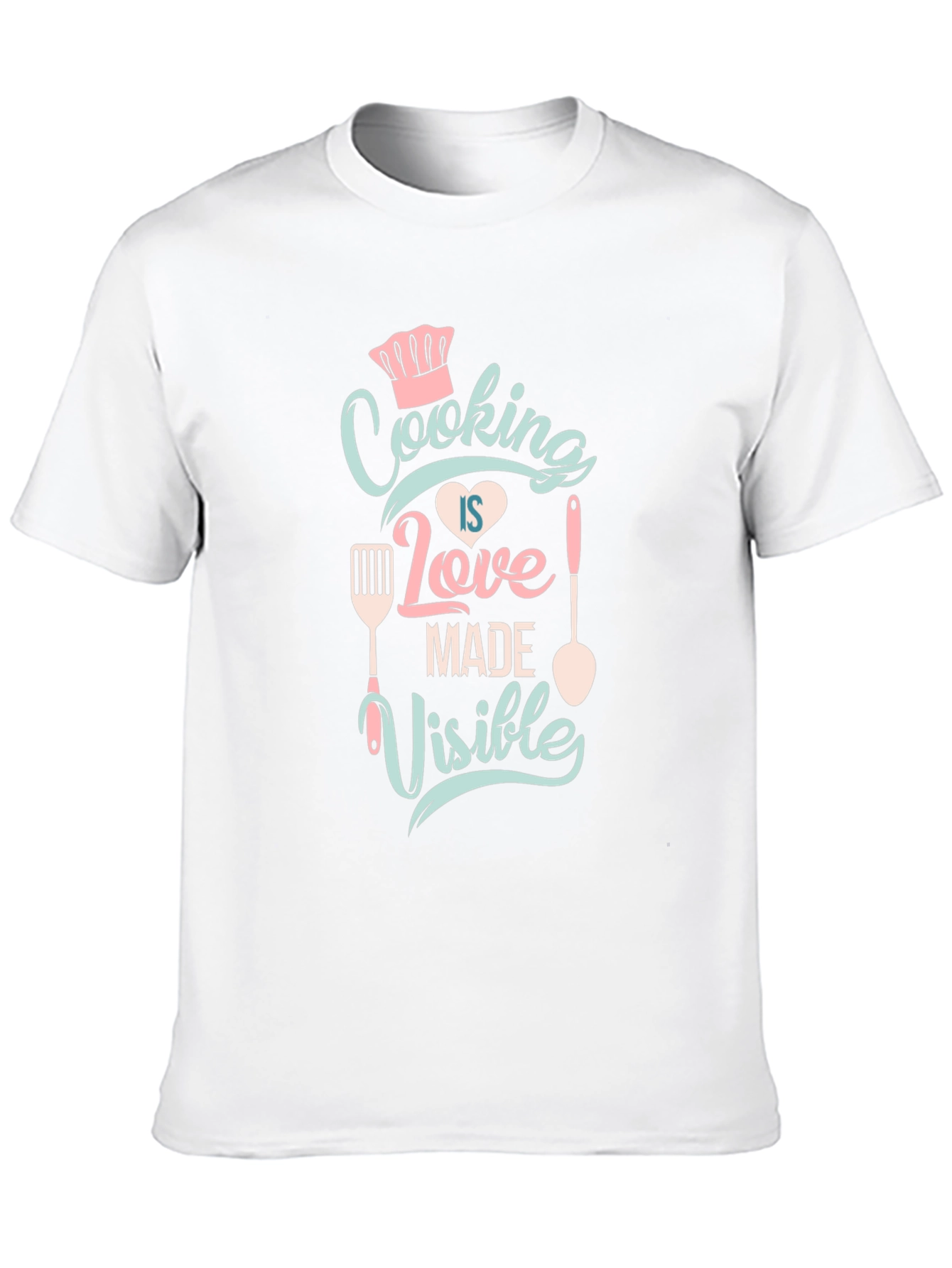 Cooking Is Love Made Visible T-Shirt