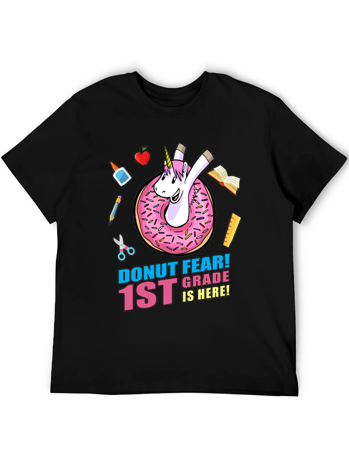 Donut Fear 1st Grade Unicorn T-Shirt