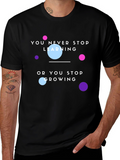 Motivational T-Shirt: You Never Stop Learning