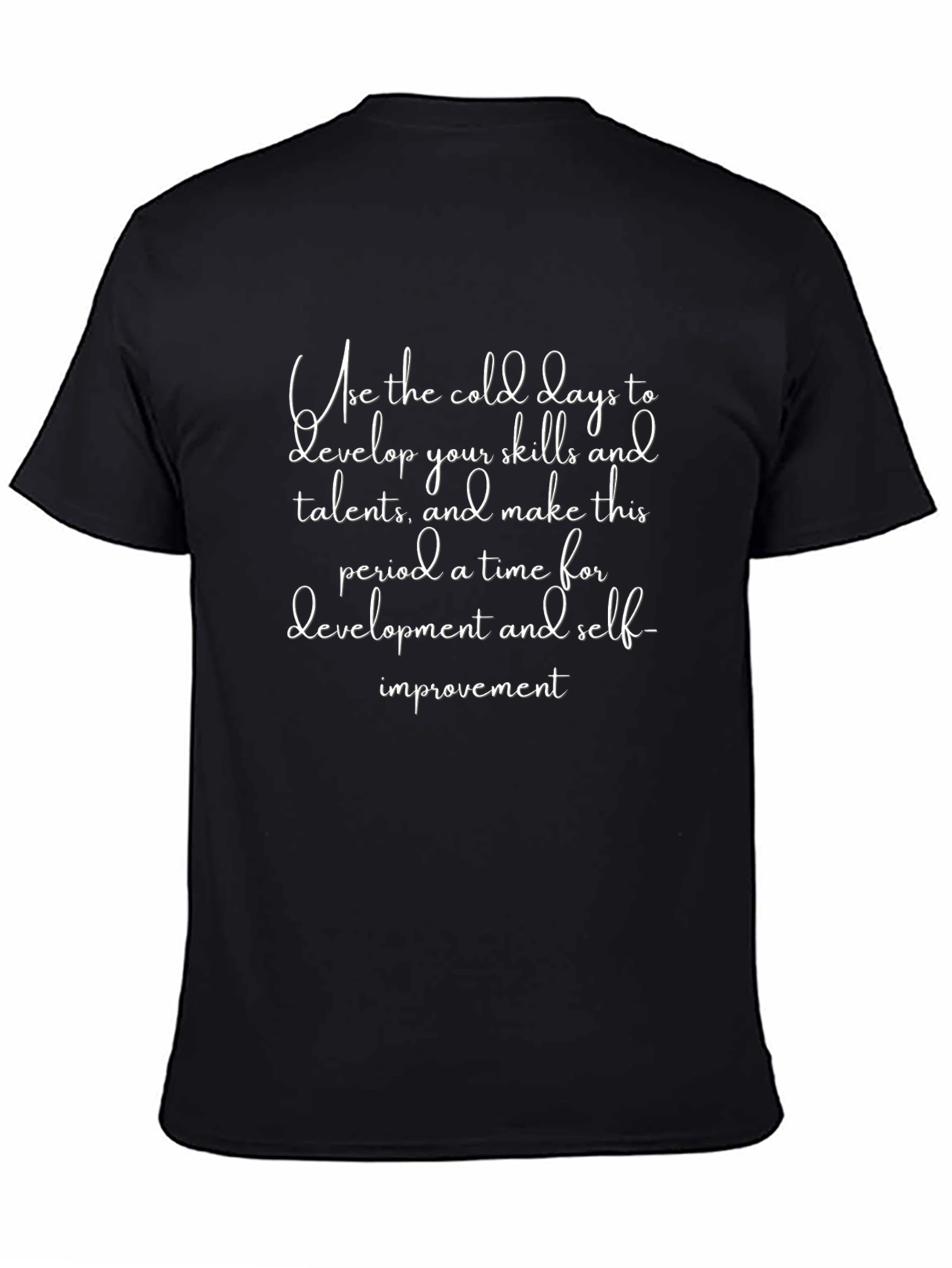 Inspirational Cold Days T-Shirt